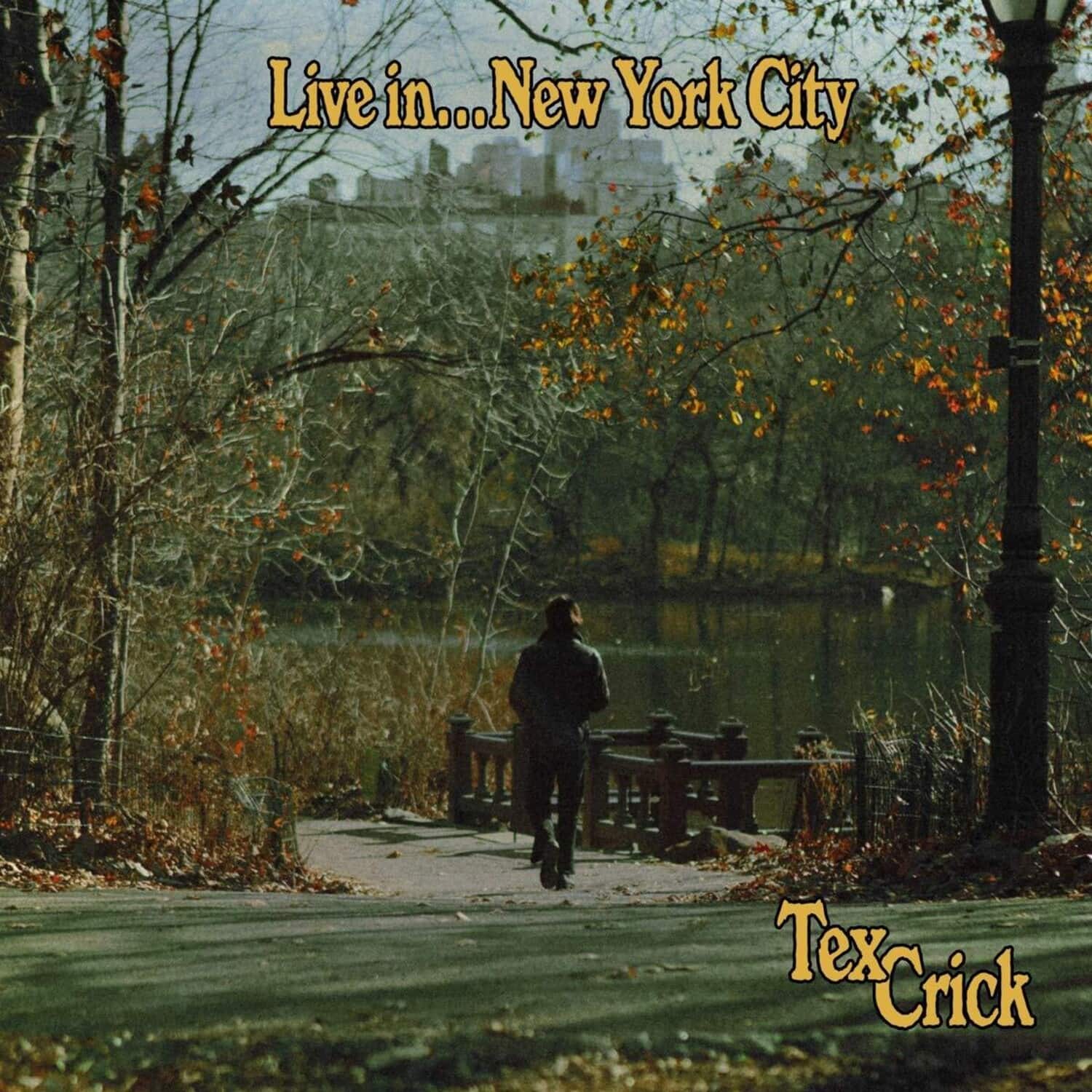 Live in... New York City  
Tex Crick