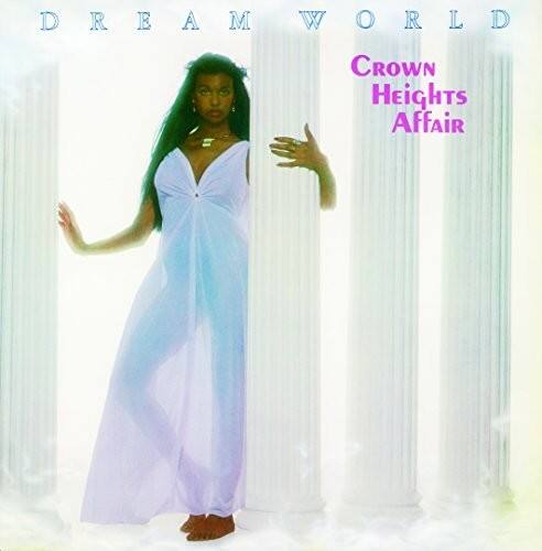 DREAM WORLD  
CROWN HEIGHTS AFFAIR