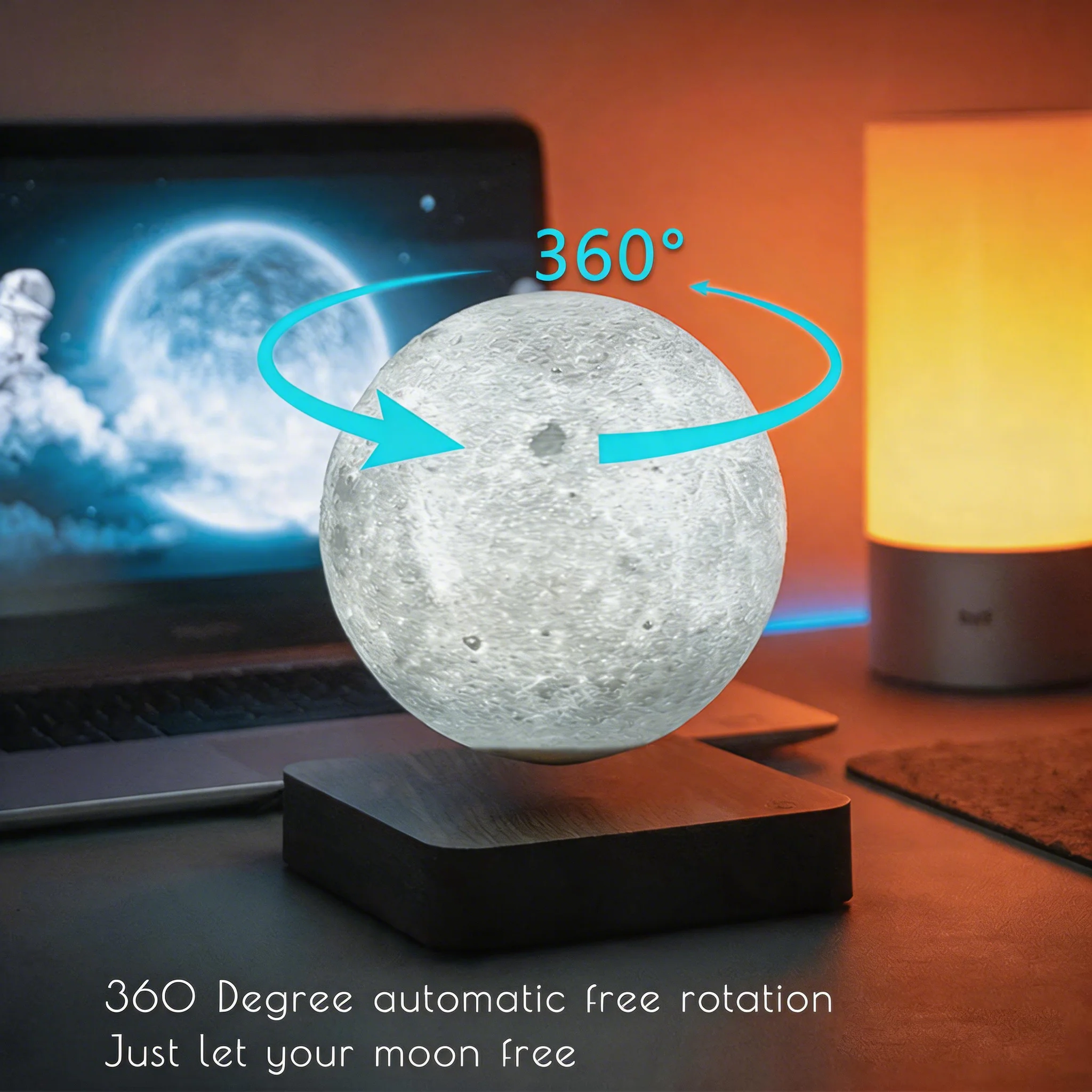 360°

360 Degree automatic free rotation
Just let your moon free