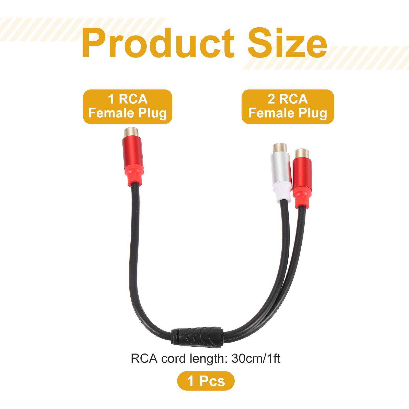 Product Size

1 RCA Female Plug

2 RCA Female Plug

RCA cord length: 30cm/1ft

1 Pcs