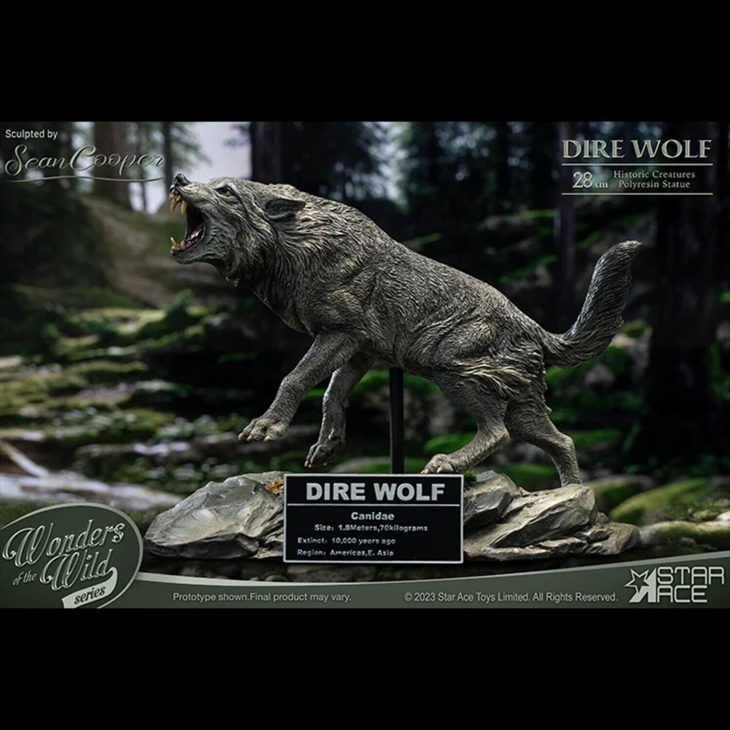 Sculpted by Sean Cooper

DIRE WOLF  
Historic Creatures  
28 cm Polyresin Statue

DIRE WOLF  
Canidae  
Size: 1.8 Meters, 70 kilograms  
Extinct: 10,000 years ago  
Region: Americas, E. Asia

Wonders of the Wild series  
Prototype shown. Final product may vary.  
© 2023 Star Ace Toys Limited. All Rights Reserved.  
MACE MSTAR