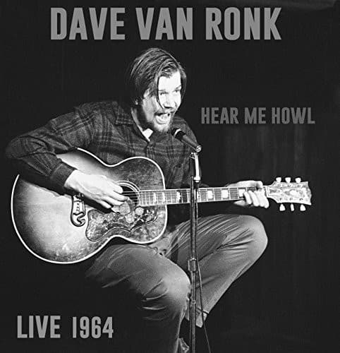 Dave Van Ronk - Hear Me Howl: Live 1964   - COMPACT DISCS [CD] price history on PriceWatchPro