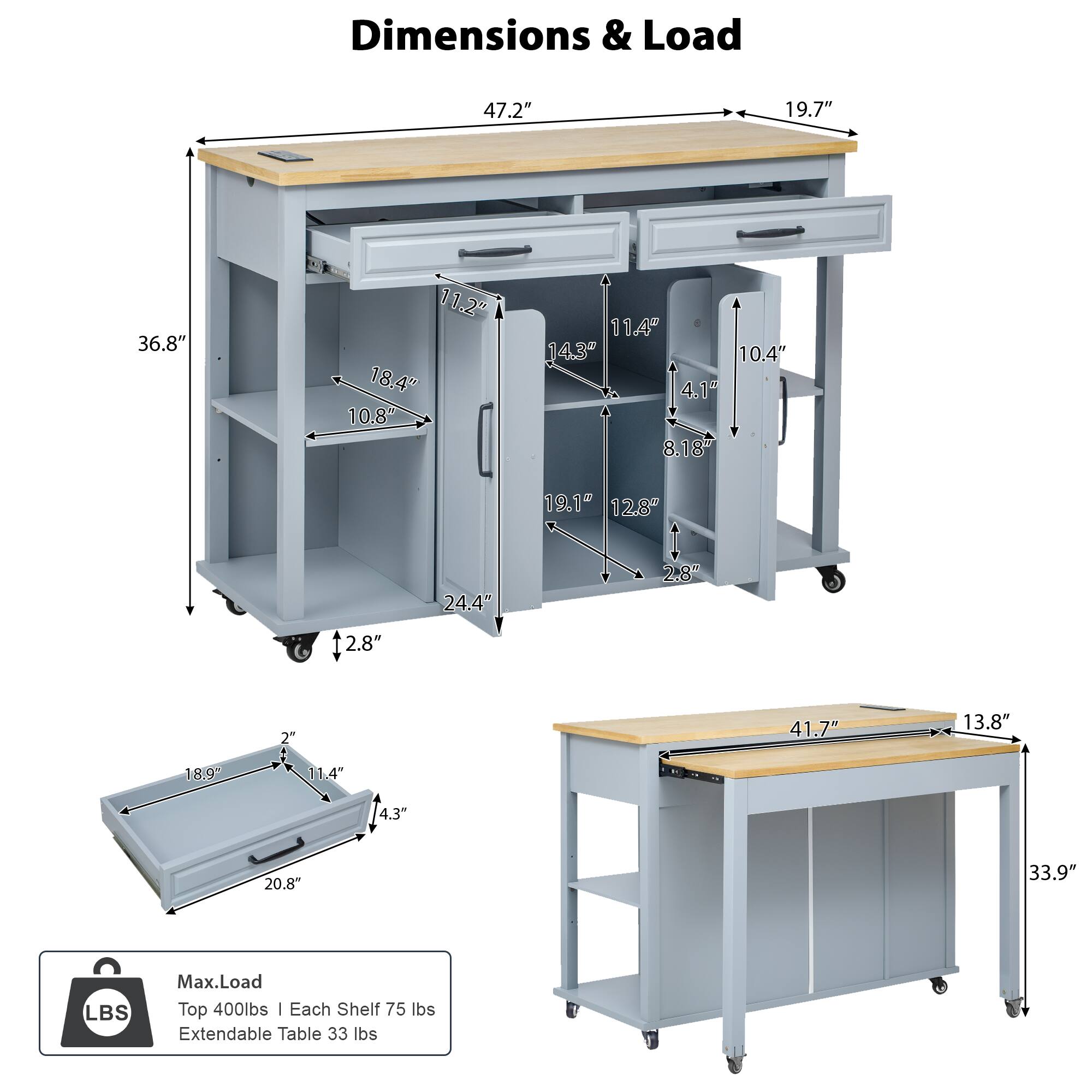 Dimensions & Load

- Top: 47.2" x 19.7"
- Cabinet: 36.8" x 18.4" x 11.2"
- Drawer: 14.3" x 10.4" x 4.1"
- Shelf: 19.1" x 12.8" x 2.8"
- Bottom Shelf: 24.4" x 2.8"
- Extendable Table: 41.7" x 13.8" x 33.9"
- Bottom Drawer: 20.8" x 11.4" x 4.3"

Max Load
- Top: 400 lbs
- Each Shelf: 75 lbs
- Extendable Table: 33 lbs
