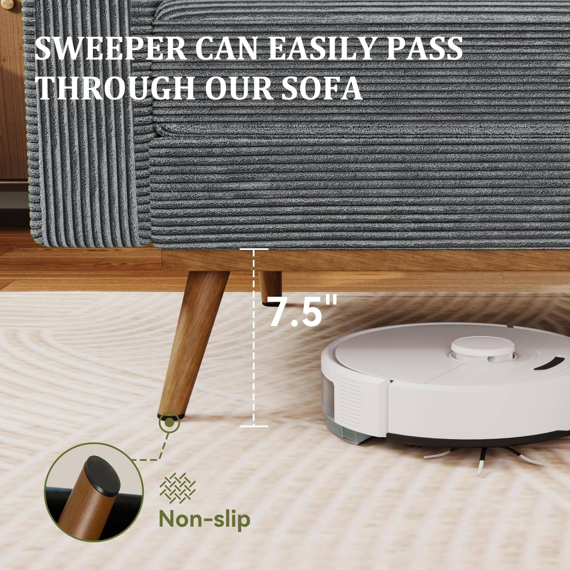 SWEEPER CAN EASILY PASS THROUGH OUR SOFA

7.5"

Non-slip