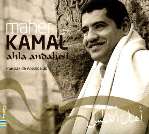 maher KAMAL  
ahla andalusi  
Poesías de Al-Andalus