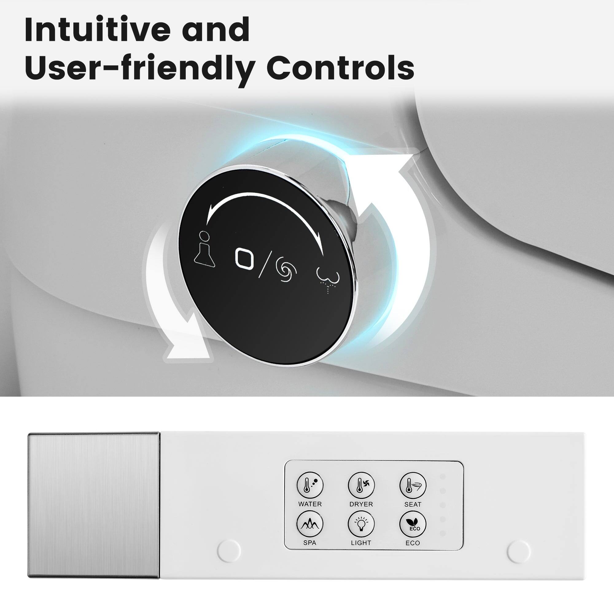 Intuitive and User-friendly Controls

8. WATER SPRAYER SEAT 300 SPA LIGHT ECO