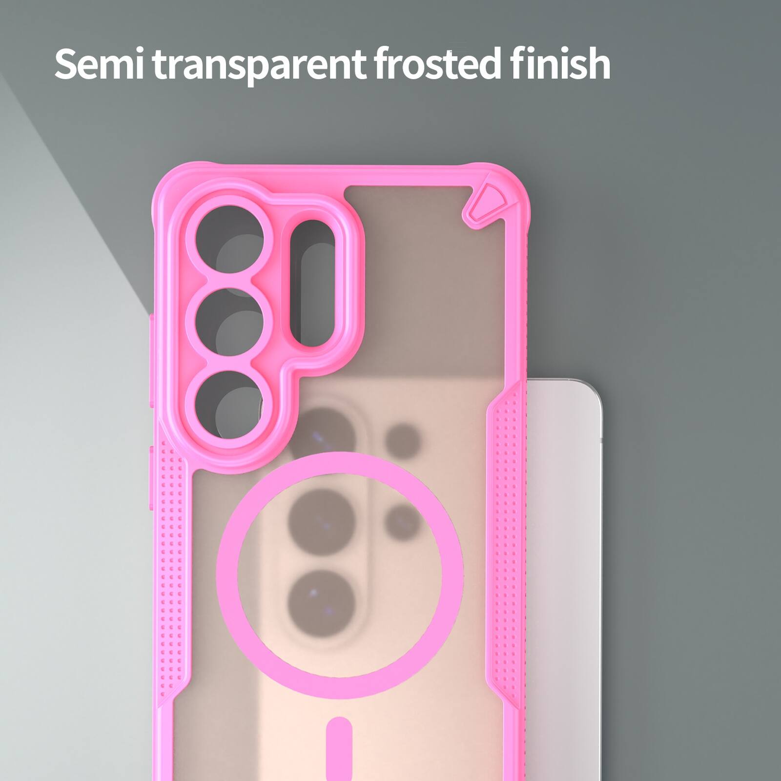Semi transparent frosted finish