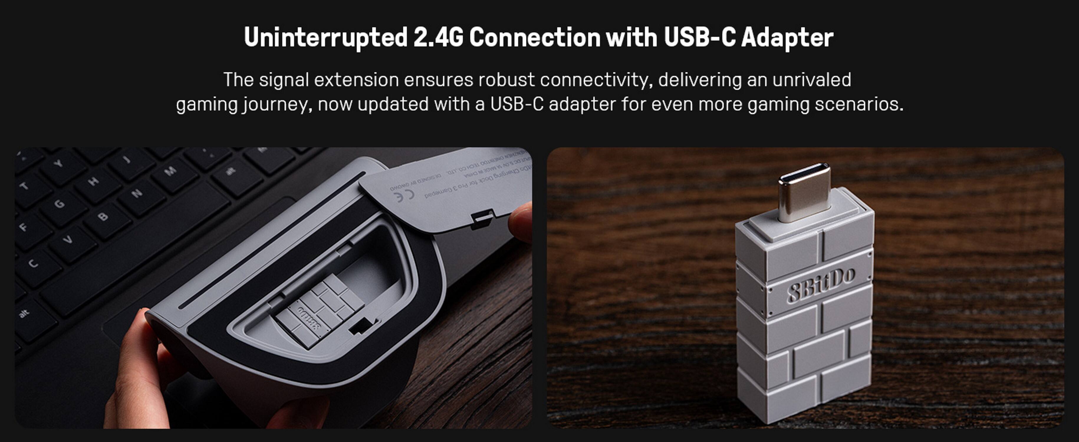 Uninterrupted 2.4G Connection with USB-C Adapter

The signal extension ensures robust connectivity, delivering an unrivaled gaming journey, now updated with a USB-C adapter for even more gaming scenarios.