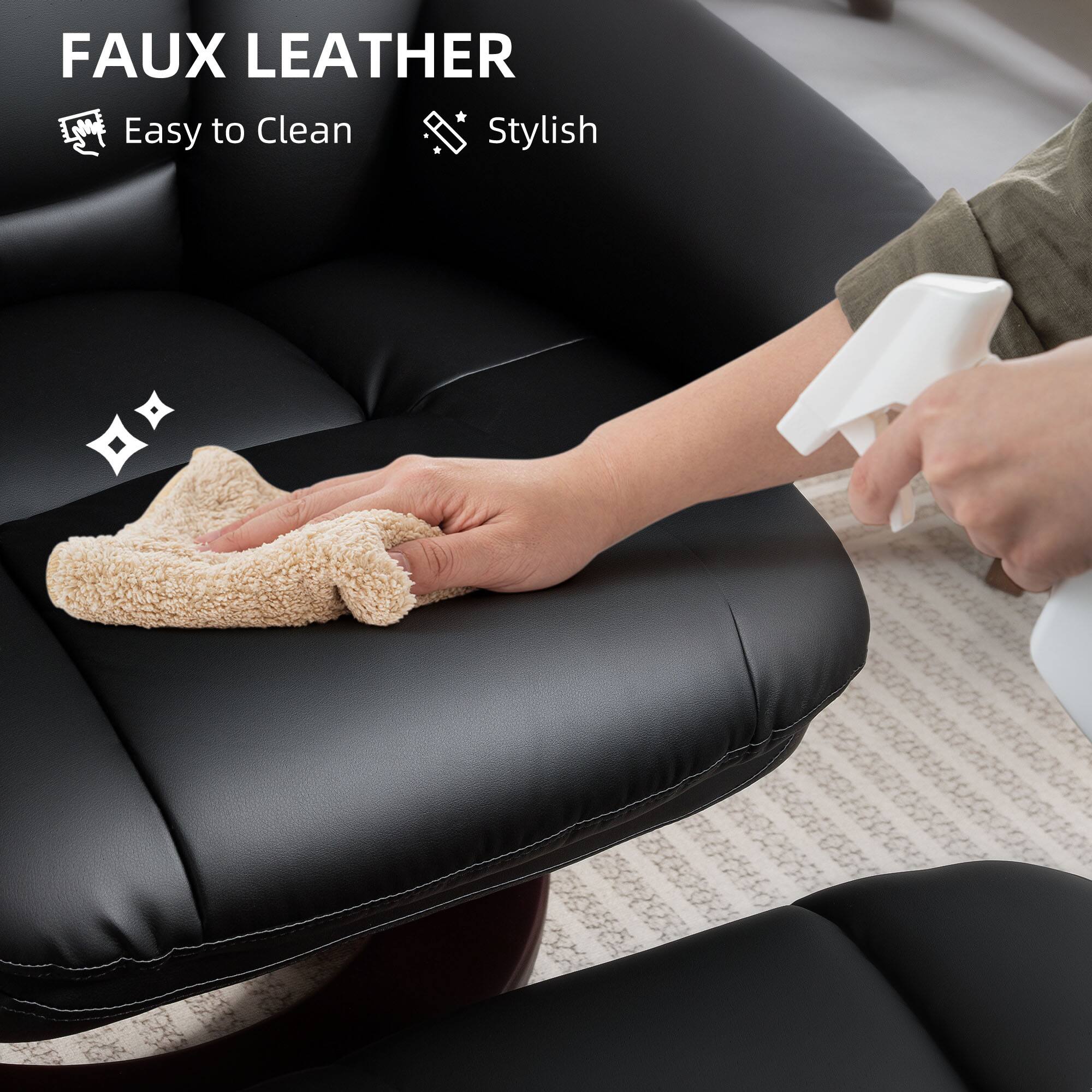 FAUX LEATHER  
Easy to Clean  
Stylish