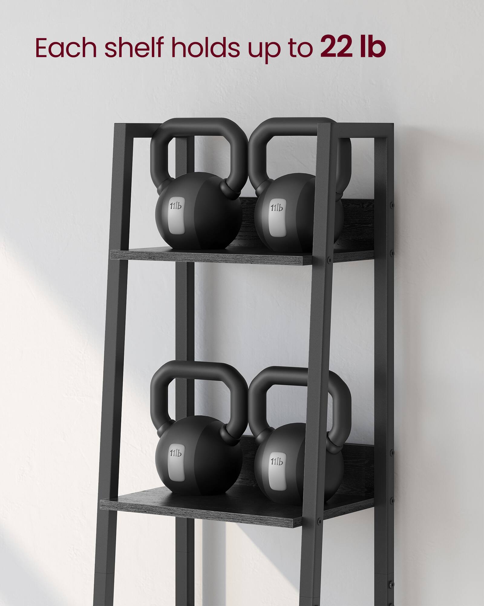 Each shelf holds up to 22 lb