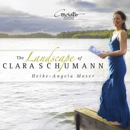 Covello CLASSICS
The Landscape of CLARA SCHUMANN
Heike-Angela Moser
