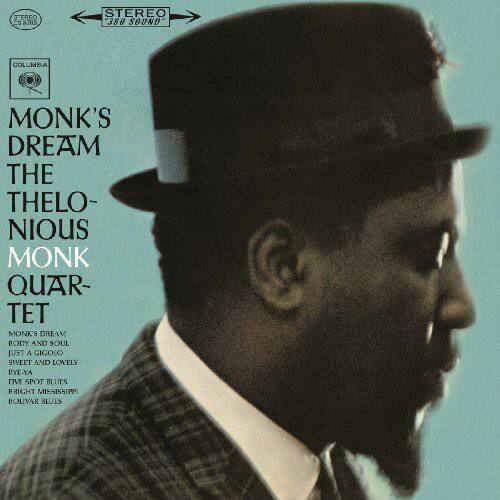 STEREO 58785  
STEREO 380 SOUND  
COLUMBIA  
MONK'S DREAM  
THE THELONIOUS MONK QUARTET  
MONK'S DREAM  
BODY AND SOUL  
JUST A GIGOLO  
SWEET AND LOVELY  
BYE-YA  
IV SPOT  
ALUES  
BRIGHT MISSISSIPPI BOLVAR BLUES
