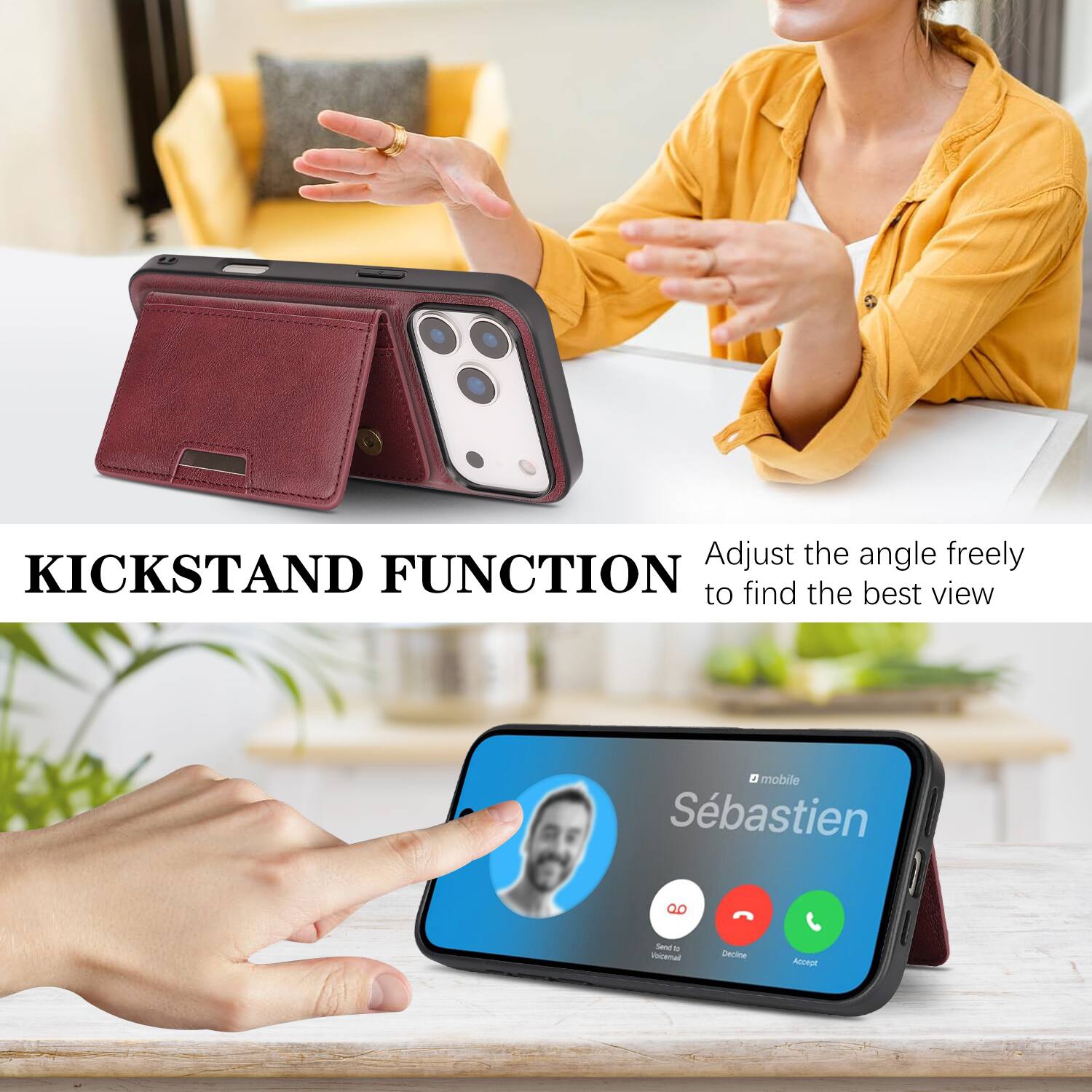 KICKSTAND FUNCTION  
Adjust the angle freely to find the best view