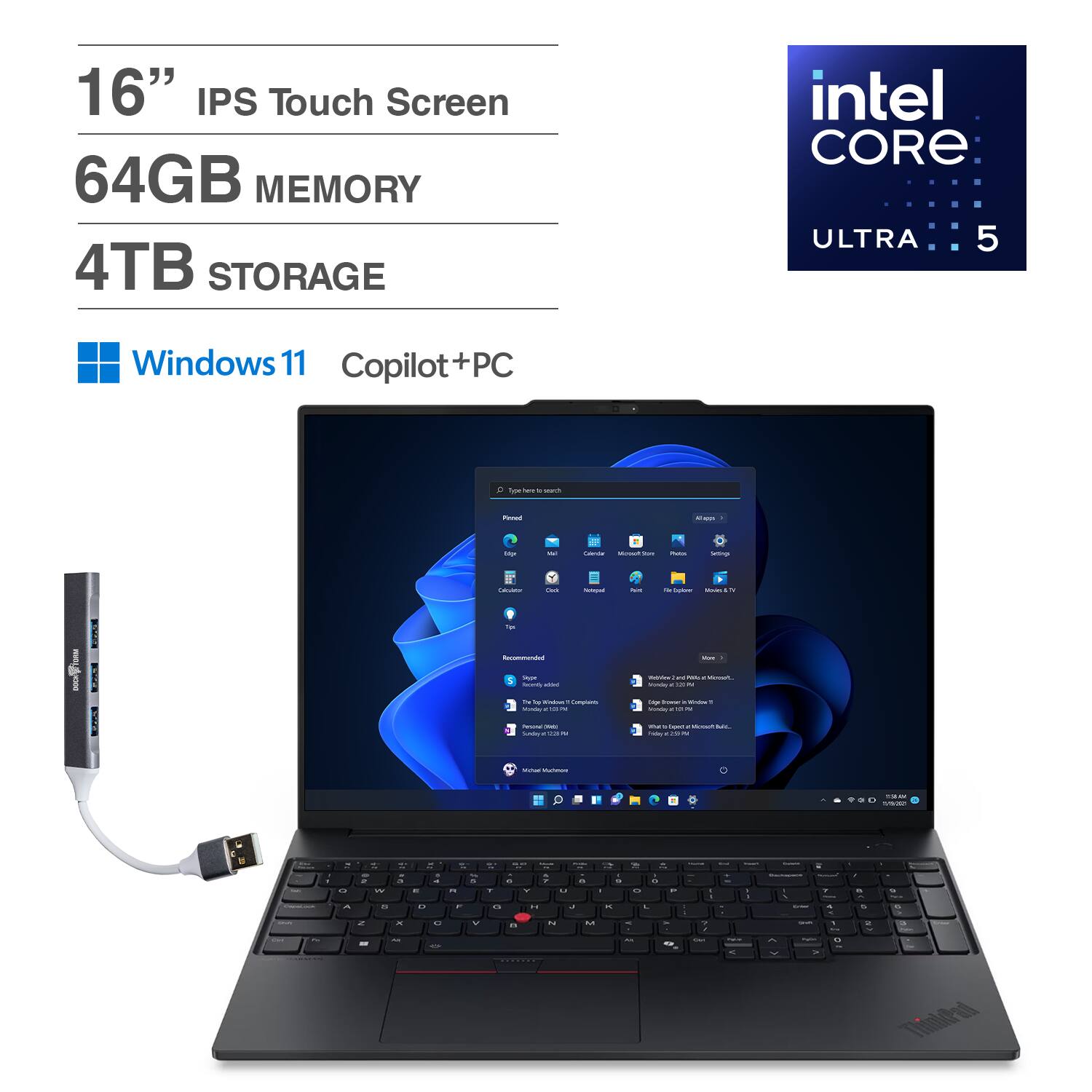 16" IPS Touch Screen  
64GB MEMORY  
4TB STORAGE  
intel CORE ULTRA 5  
Windows 11  
Copilot+PC