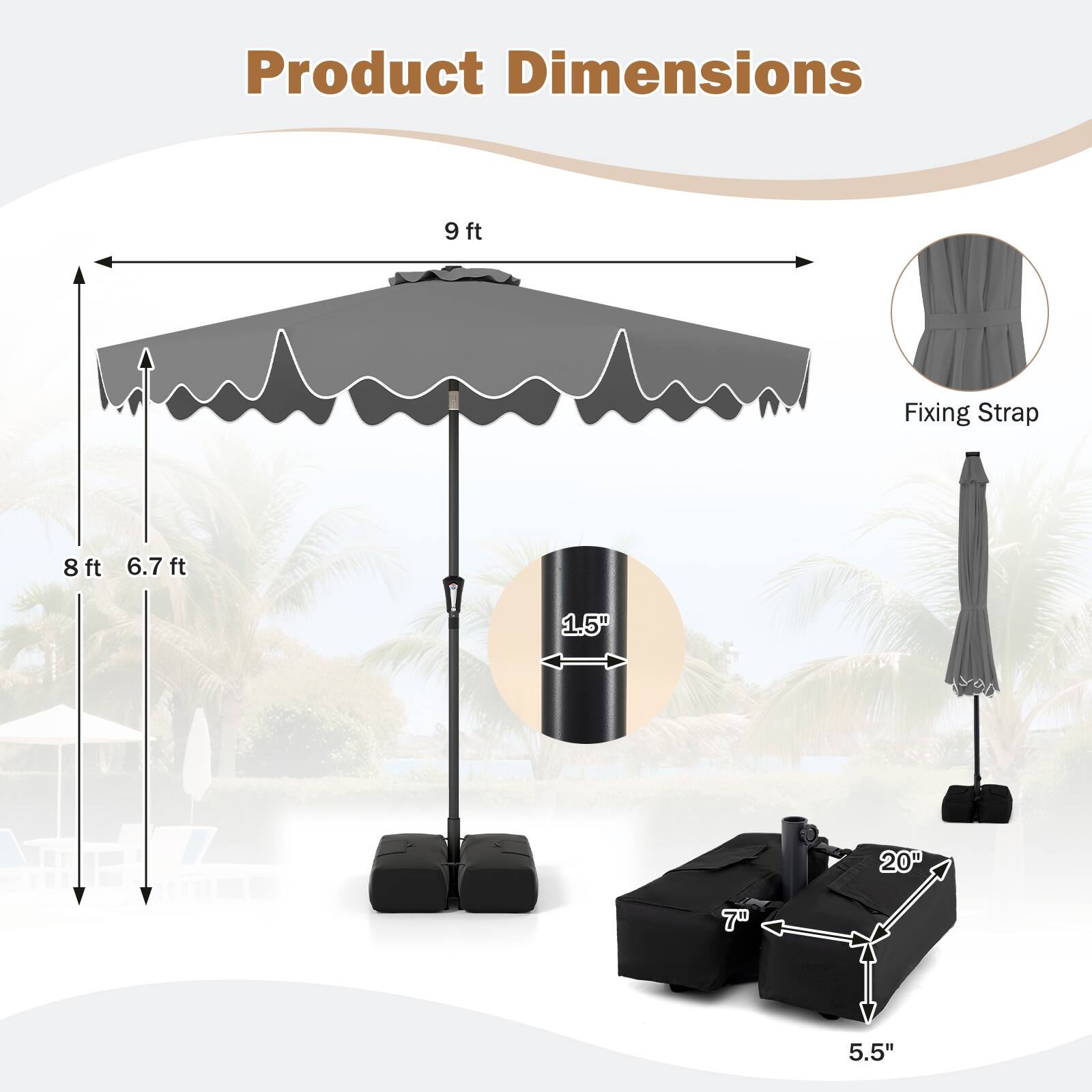 Product Dimensions  
9 ft  
Fixing Strap  
8 ft  
6.7 ft  
1.5"  
20"  
7"  
5.5"