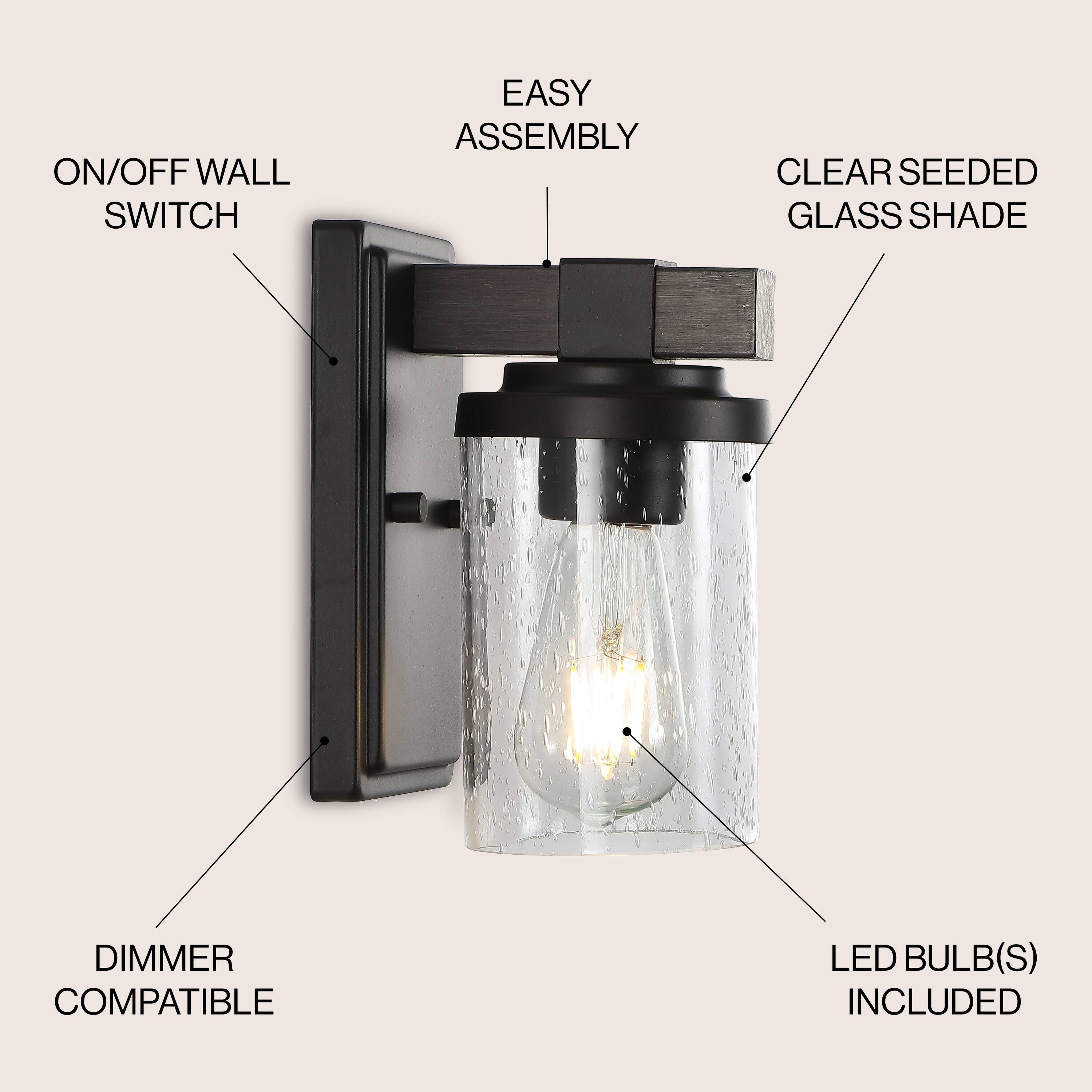 ON/OFF WALL SWITCH  
EASY ASSEMBLY  
CLEAR SEEDED GLASS SHADE  
DIMMER COMPATIBLE  
LED BULB(S) INCLUDED