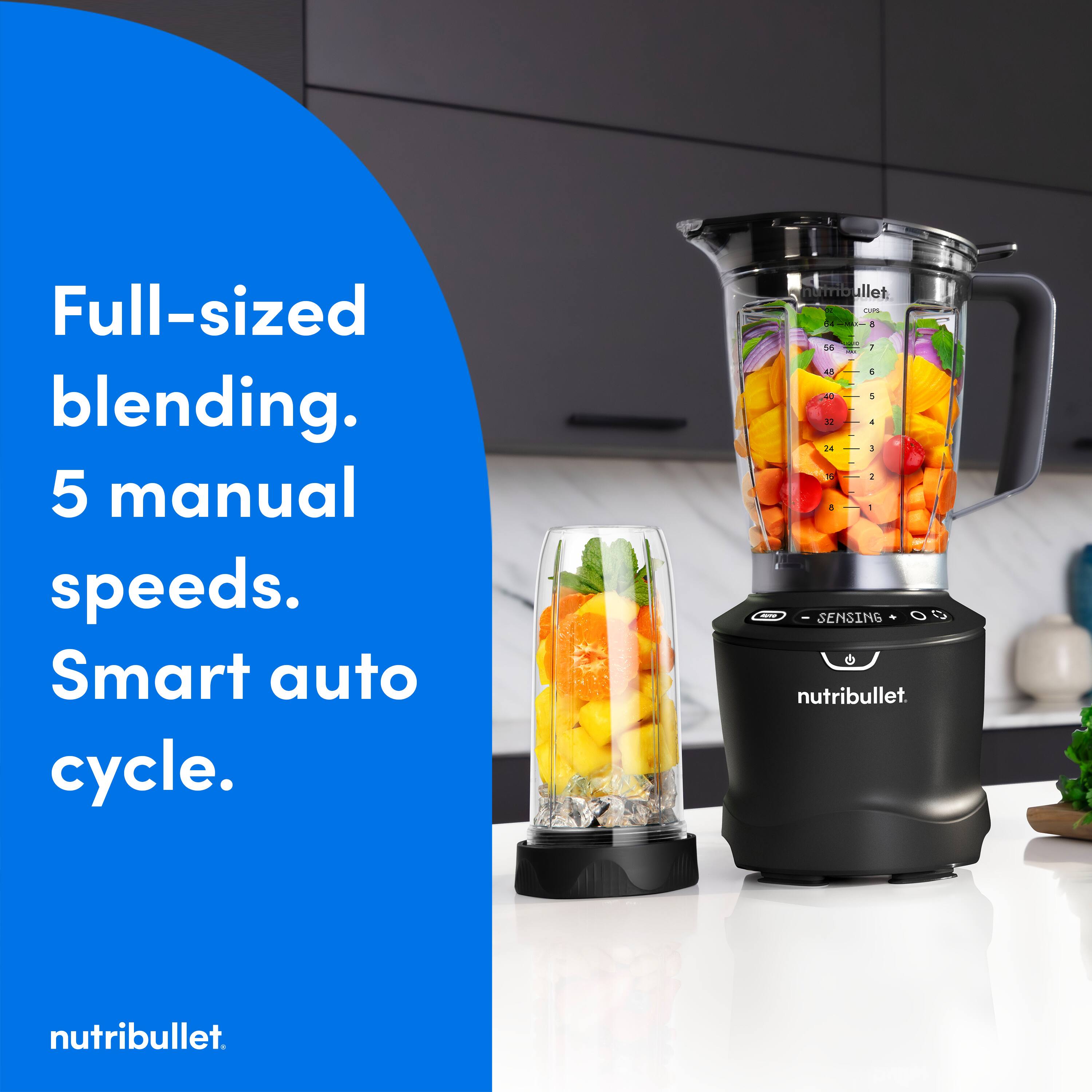 Full-sized blending. 5 manual speeds. Smart auto cycle. NutriBullet.