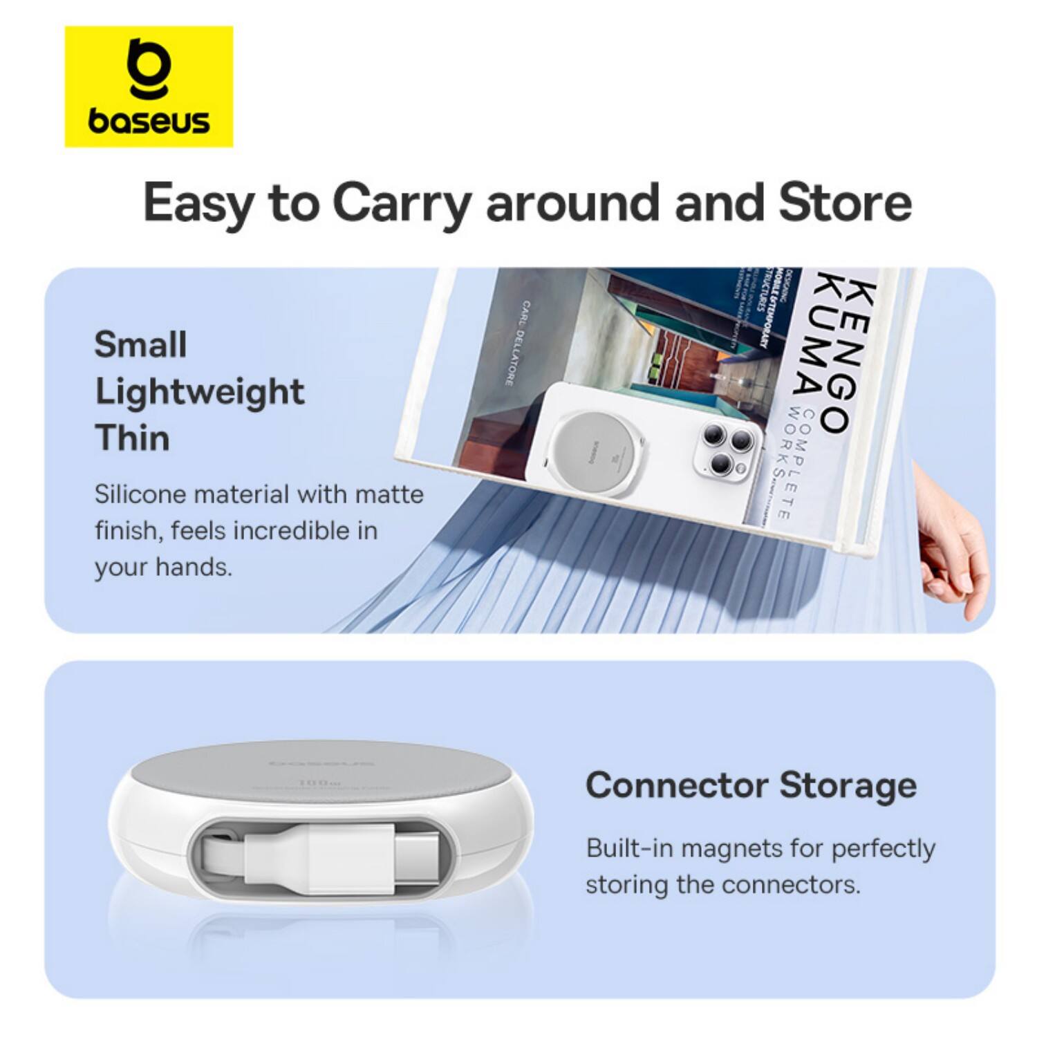 Baseus Easy to Carry around and Store:
- Small Lightweight
- Thin Silicone material with matte finish
- Feels incredible in your hands
- Built-in magnets for perfectly storing the connectors.