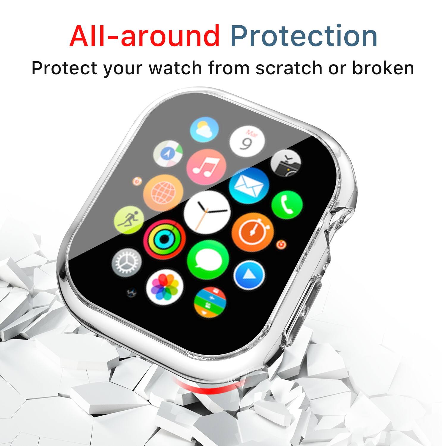 All-around Protection  
Protect your watch from scratch or broken