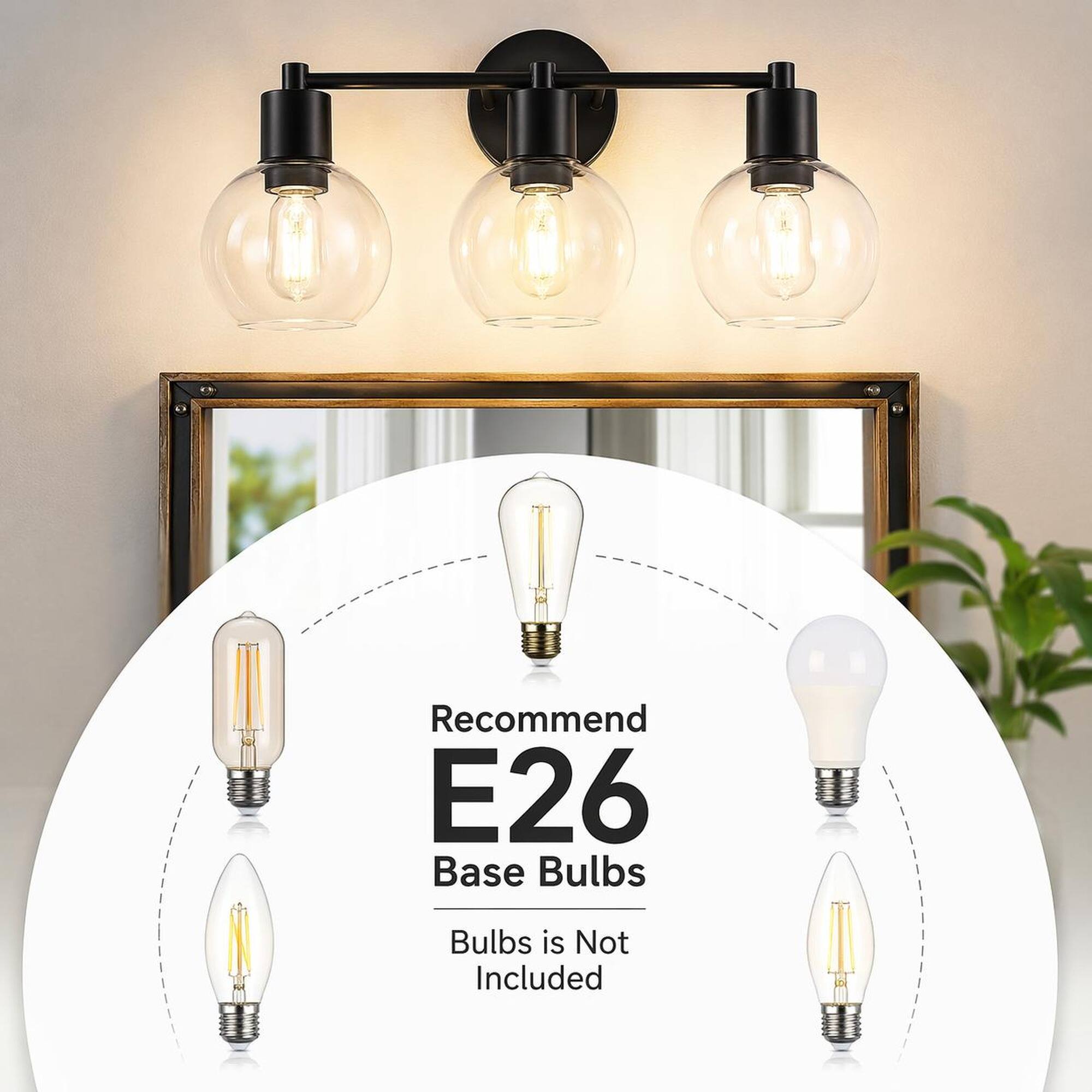 Recommend E26 Base Bulbs  
Bulbs is Not Included
