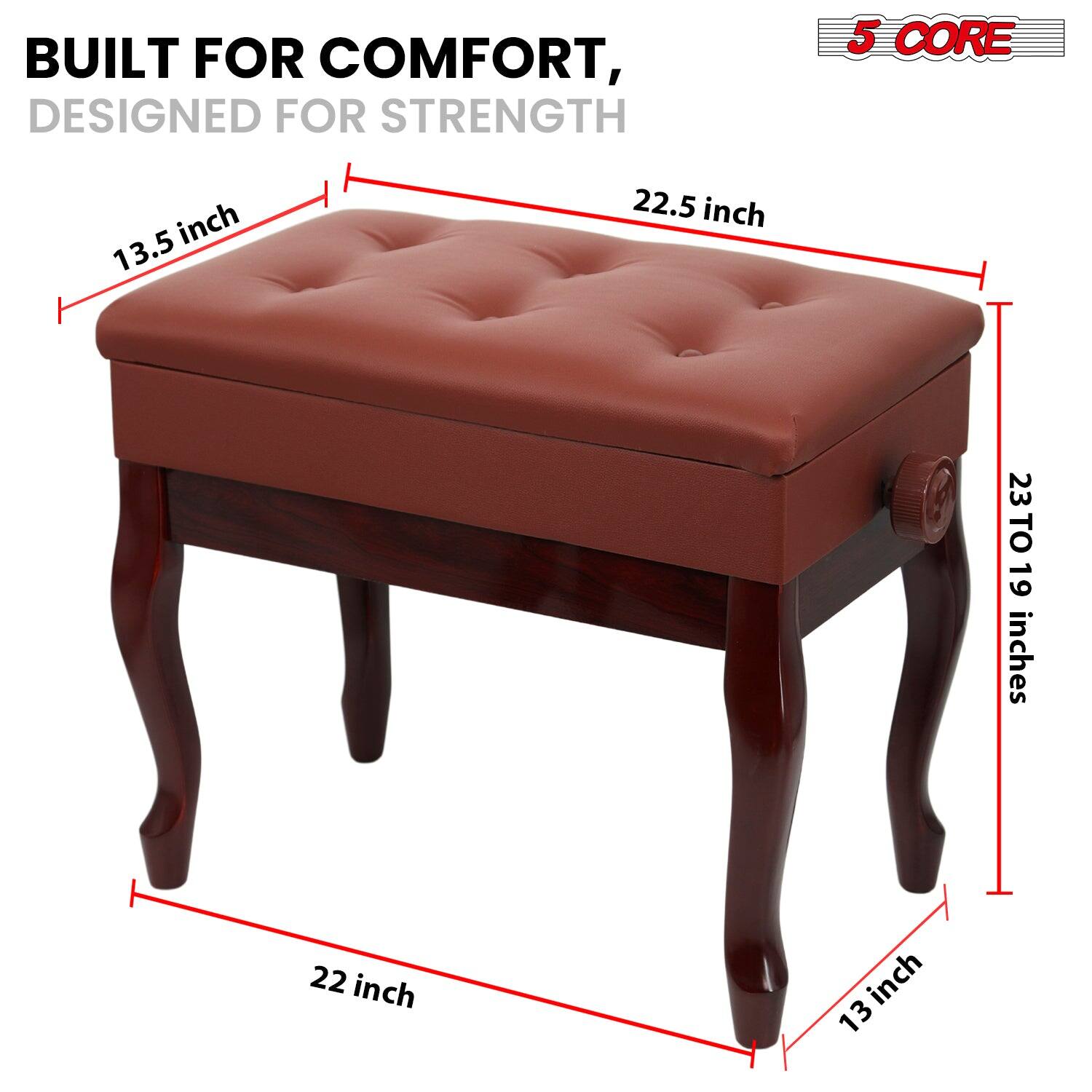 BUILT FOR COMFORT, DESIGNED FOR STRENGTH 5 CORE
13.5 inch
22.5 inch
23 3 19 inches
22 inch
13 inch