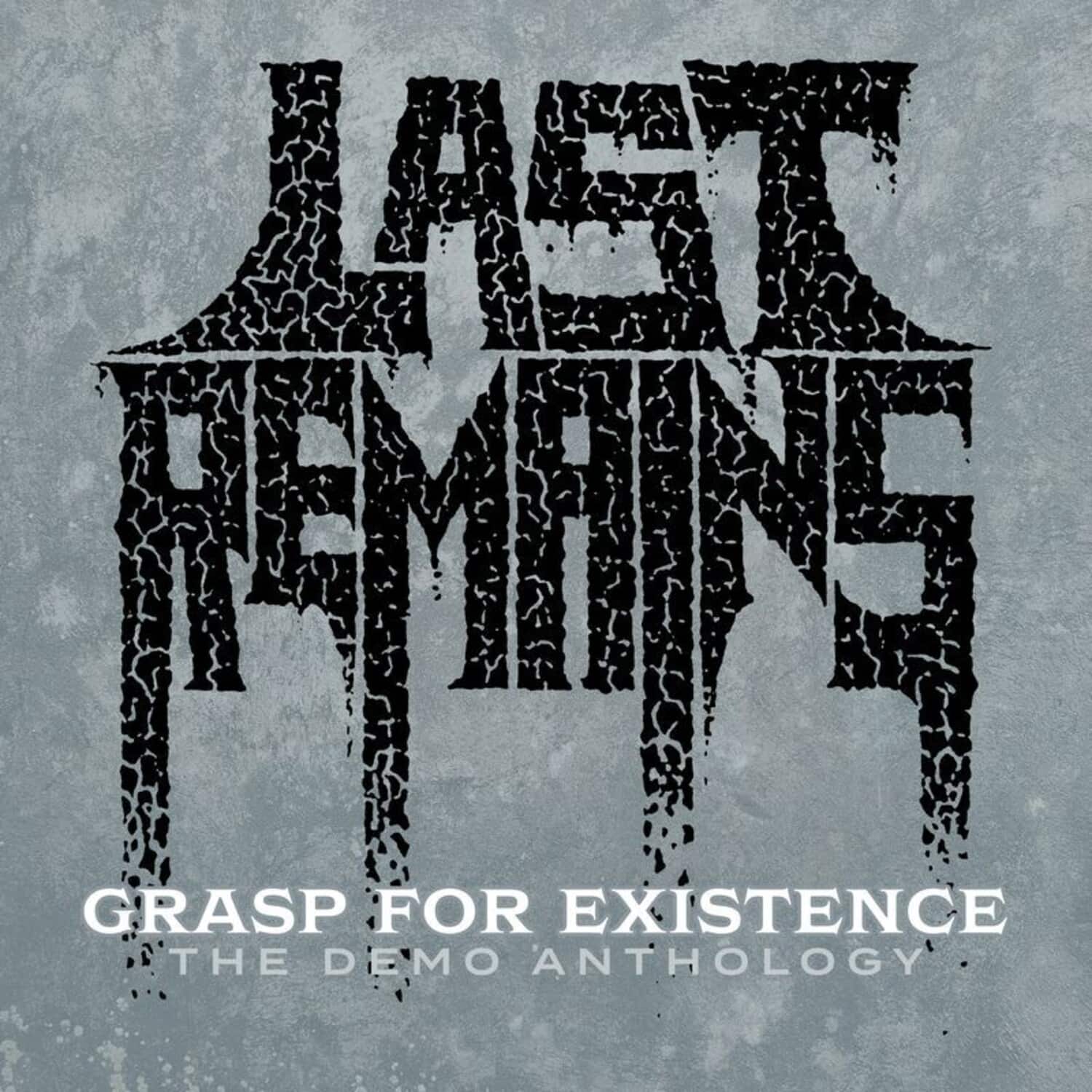 Last Remains - Grasp For Existence :the Demo Anthology   - COMPACT DISCS [CD] price history on PriceWatchPro