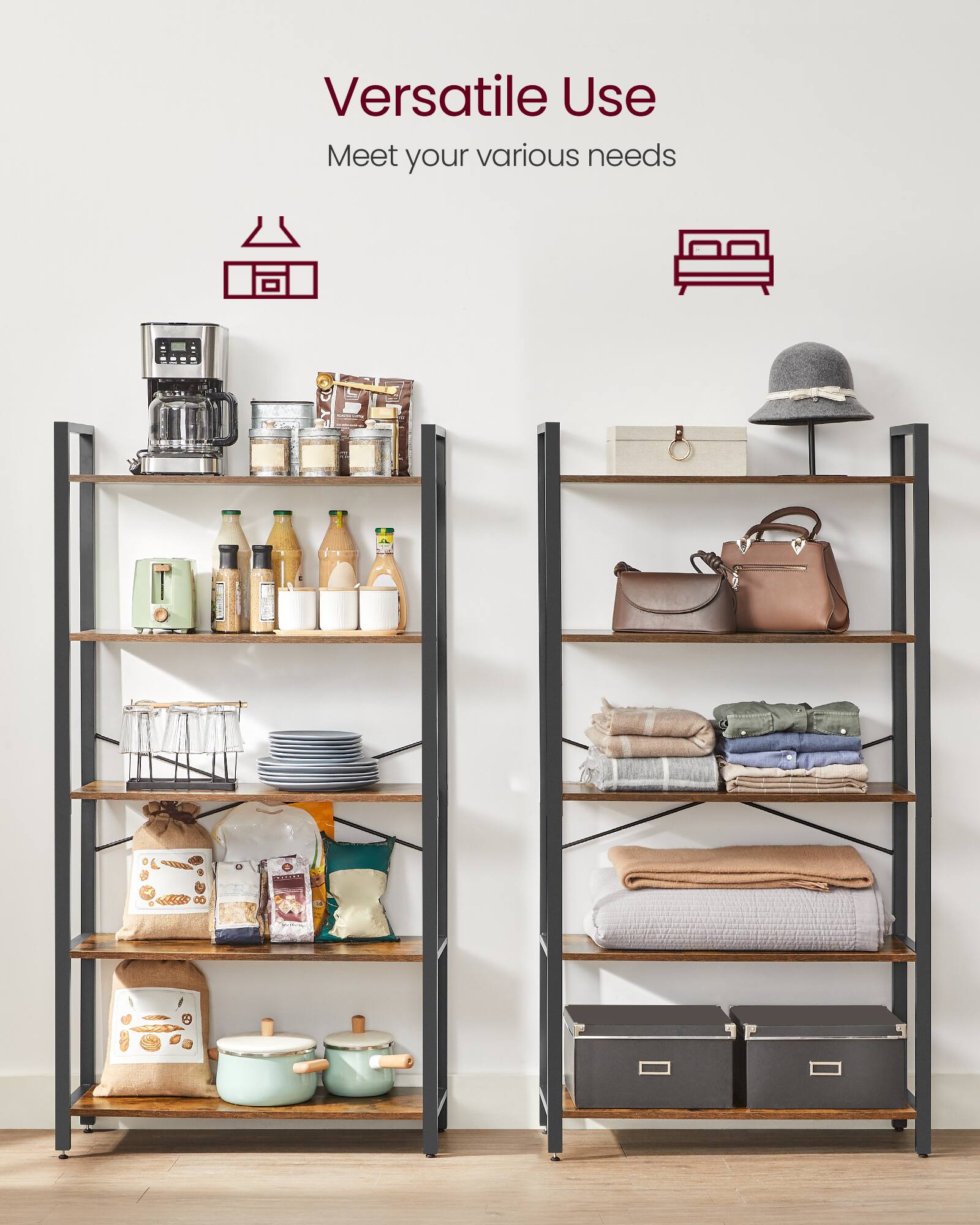 Versatile Use  
Meet your various needs