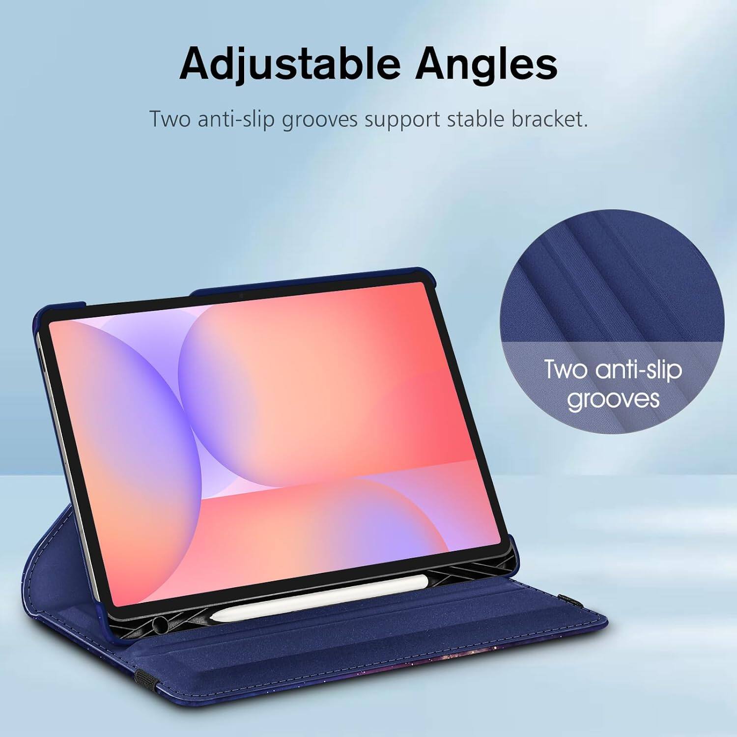 Adjustable Angles  
Two anti-slip grooves support stable bracket.  
Two anti-slip grooves