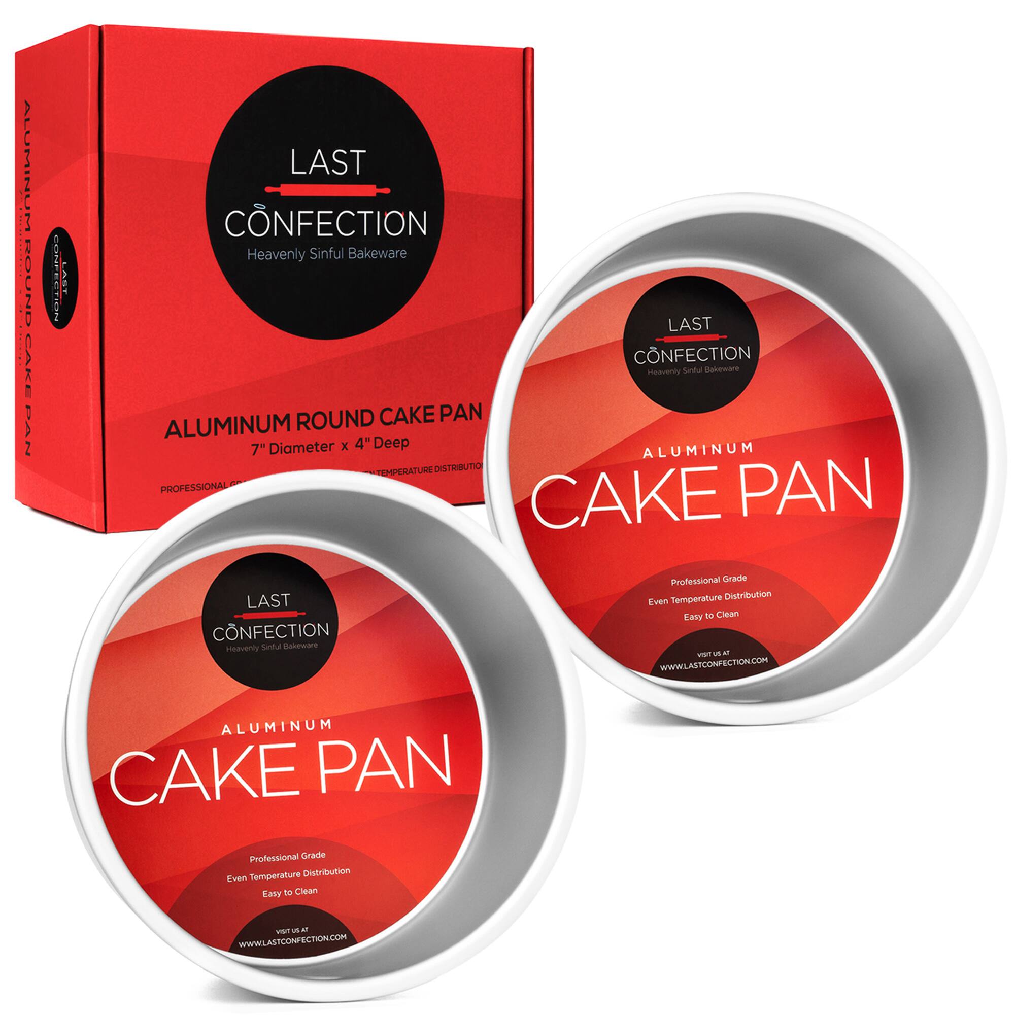 ALUMINUM ROUND CAKE PAN  
7" Diameter x 4" Deep  

LAST CONFECTION  
Heavenly Sinful Bakeware  

Professional Grade  
Even Temperature Distribution  
Easy to Clean  

Visit Us At:  
WWW.LASTCONFECTION.COM