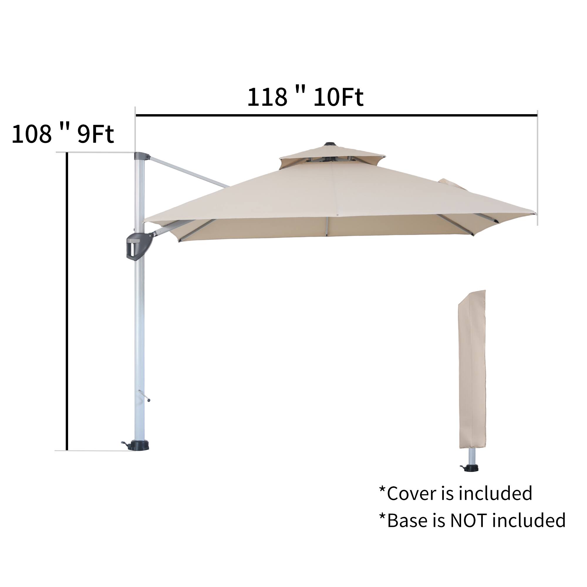 108" 9Ft  
118" 10Ft  

*Cover is included  
*Base is NOT included