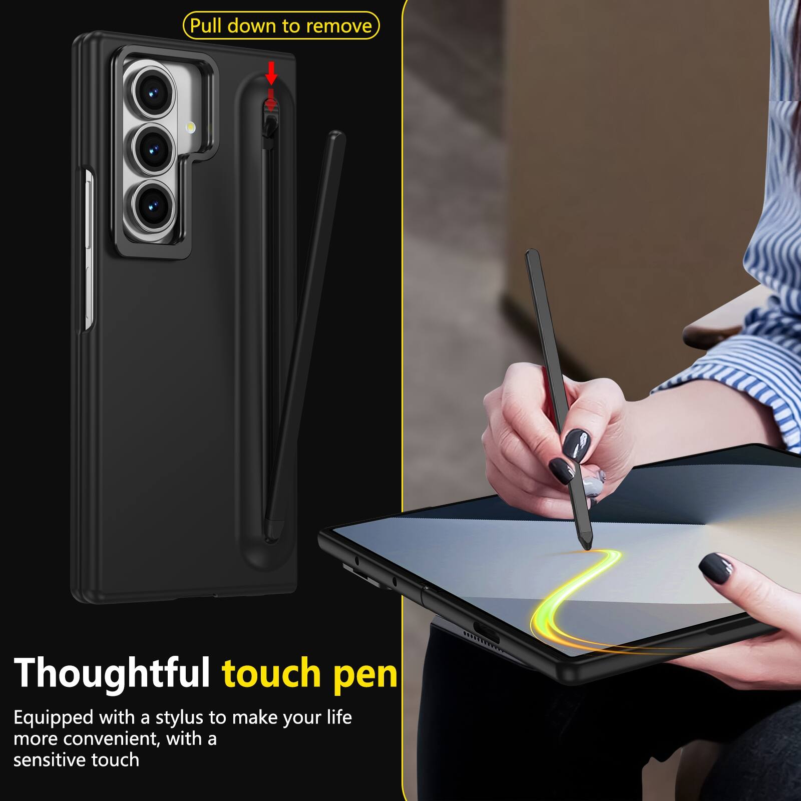 Pull down to remove

Thoughtful touch pen
Equipped with a stylus to make your life more convenient, with a sensitive touch