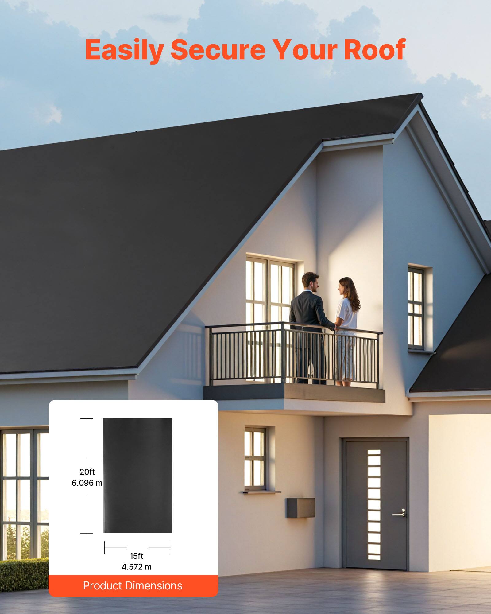 Easily Secure Your Roof  
20ft 6.096 m  
15ft 4.572 m  
Product Dimensions