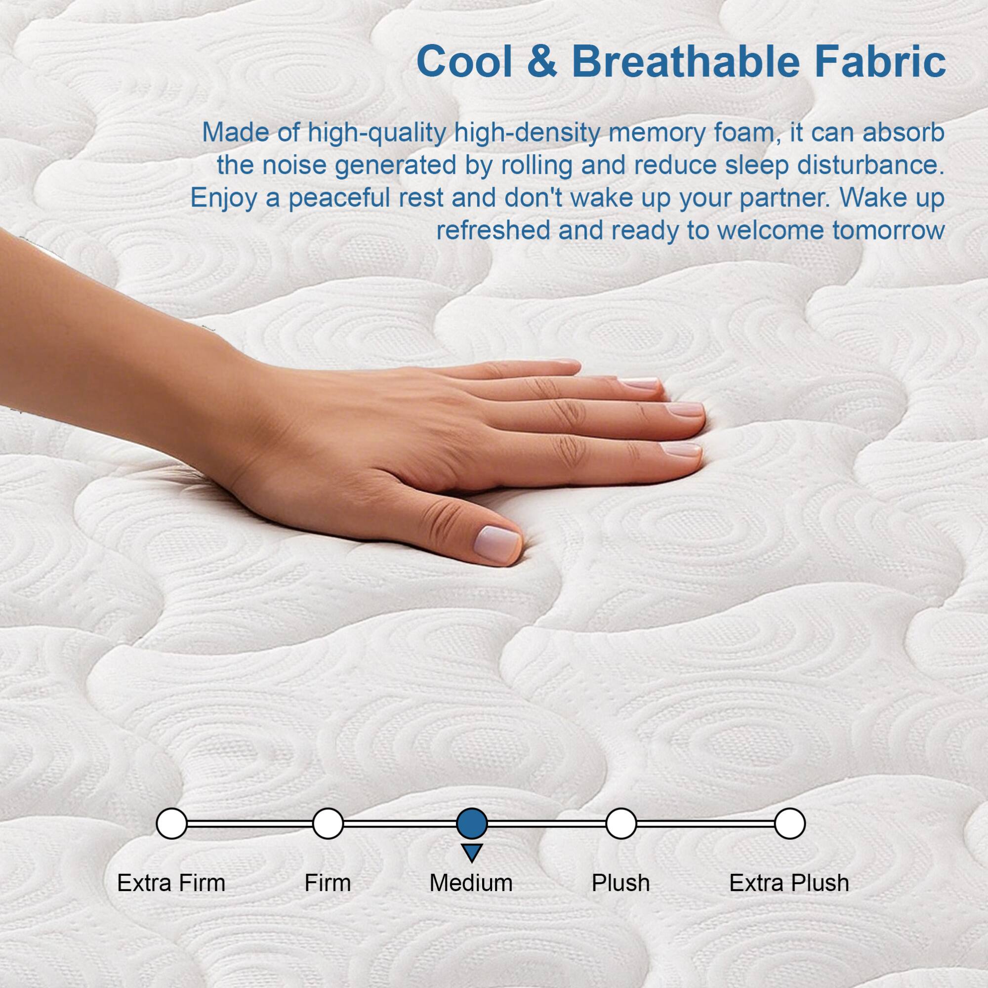 Cool & Breathable Fabric

Made of high-quality high-density memory foam, it can absorb the noise generated by rolling and reduce sleep disturbance. Enjoy a peaceful rest and don't wake up your partner. Wake up refreshed and ready to welcome tomorrow.

Extra Firm Firm Medium Plush Extra Plush