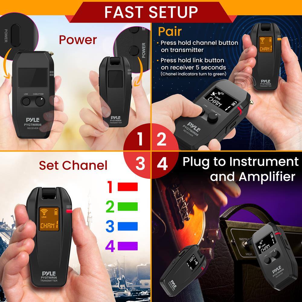 **FAST SETUP**

1. **Power**
   - Press hold channel button on transmitter
   - Press hold link button on receiver 5 seconds (Channel indicators turn to green)

2. **Pair**
   - Press hold channel button on transmitter
   - Press hold link button on receiver 5 seconds (Channel indicators turn to green)

3. **Set Channel**
   - 1 - Red
   - 2 - Green
   - 3 - Blue
   - 4 - Purple

4. **Plug to Instrument and Amplifier**