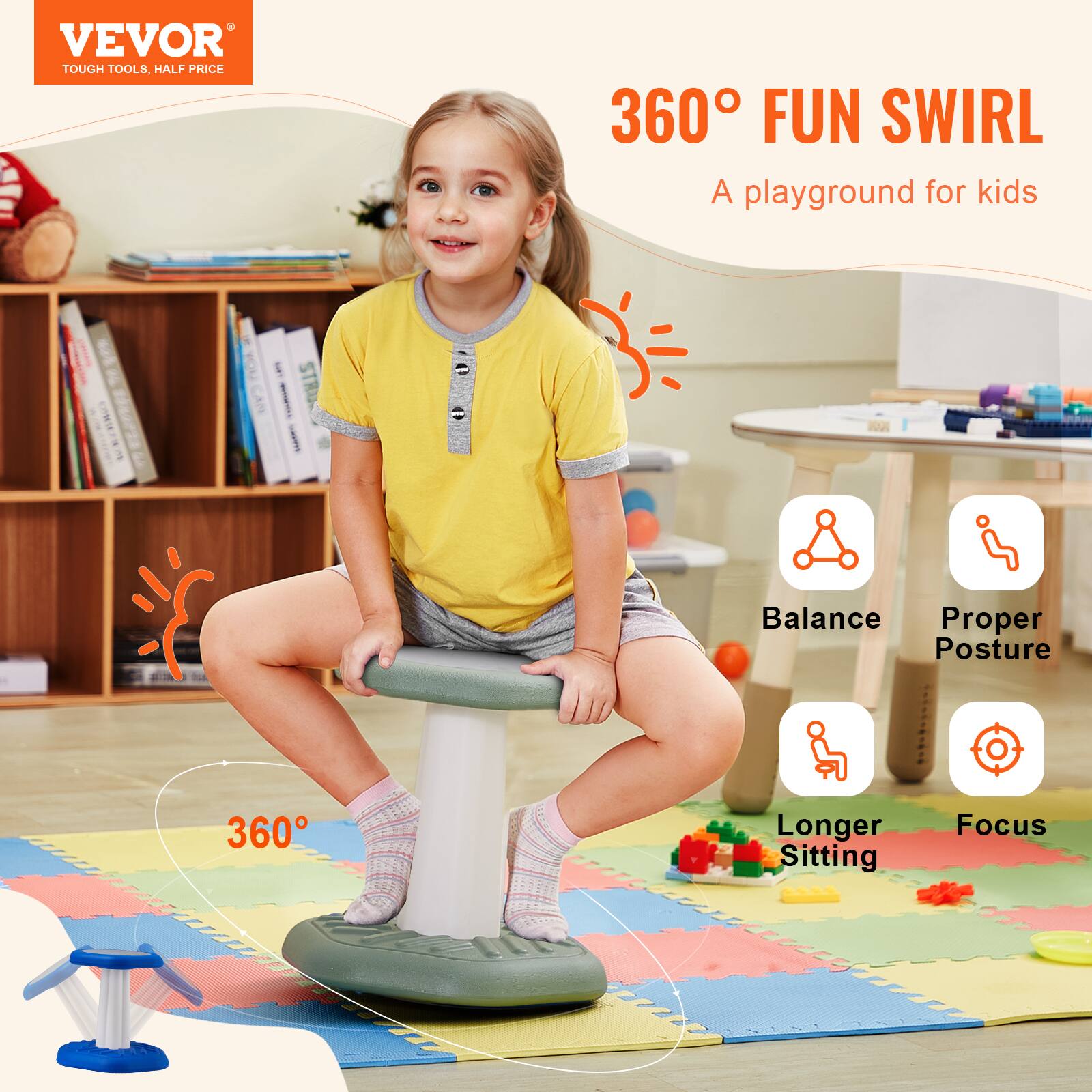 VEVOR  
TOUGH TOOLS, HALF PRICE  

360° FUN SWIRL  
A playground for kids  

Balance  
Proper Posture  
Longer Sitting  
Focus  

360°