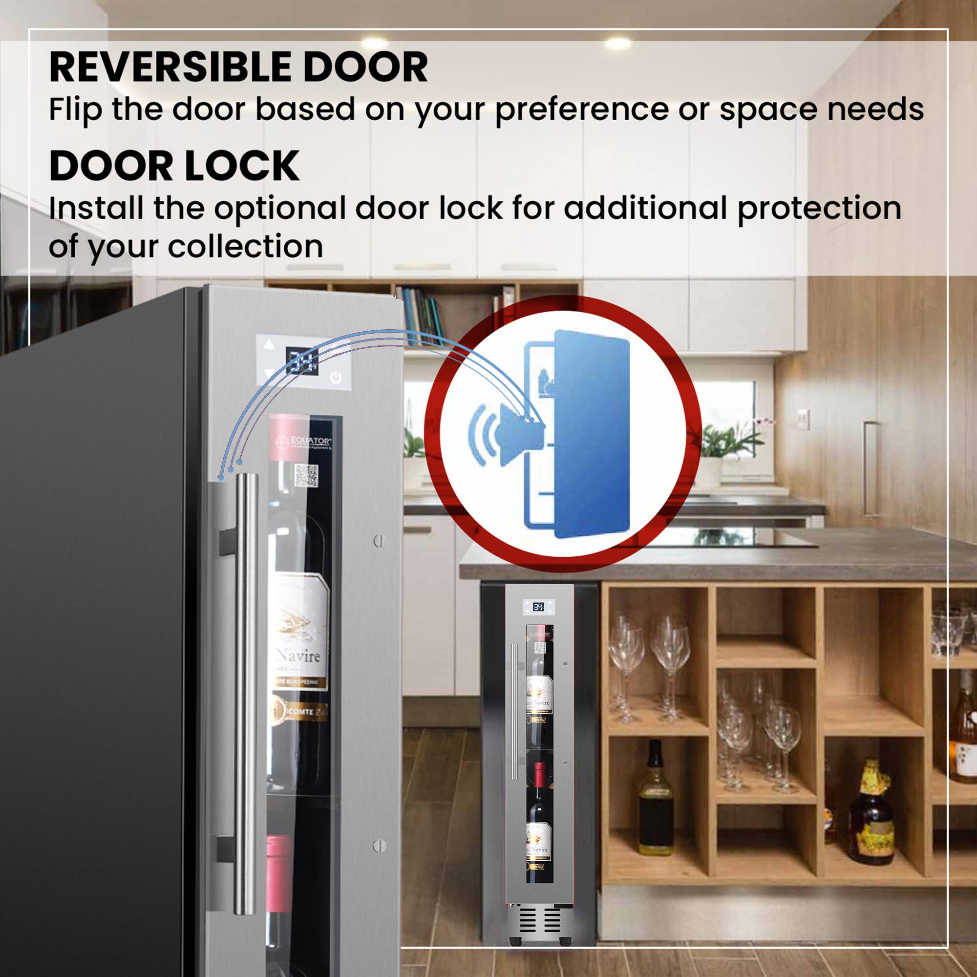 REVERSIBLE DOOR  
Flip the door based on your preference or space needs  

DOOR LOCK  
Install the optional door lock for additional protection of your collection  

LUMASOR  
Navire  
CUMTE