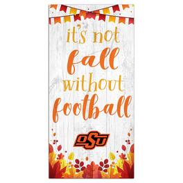 Fan Creations - Oklahoma State Cowboys 6'' x 12'' Not Fall Without Football Sign - White