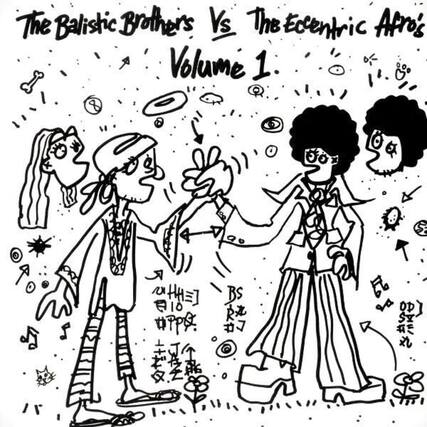 The Ballistic Brothers Vs The Eccentric Afro's Volume 1