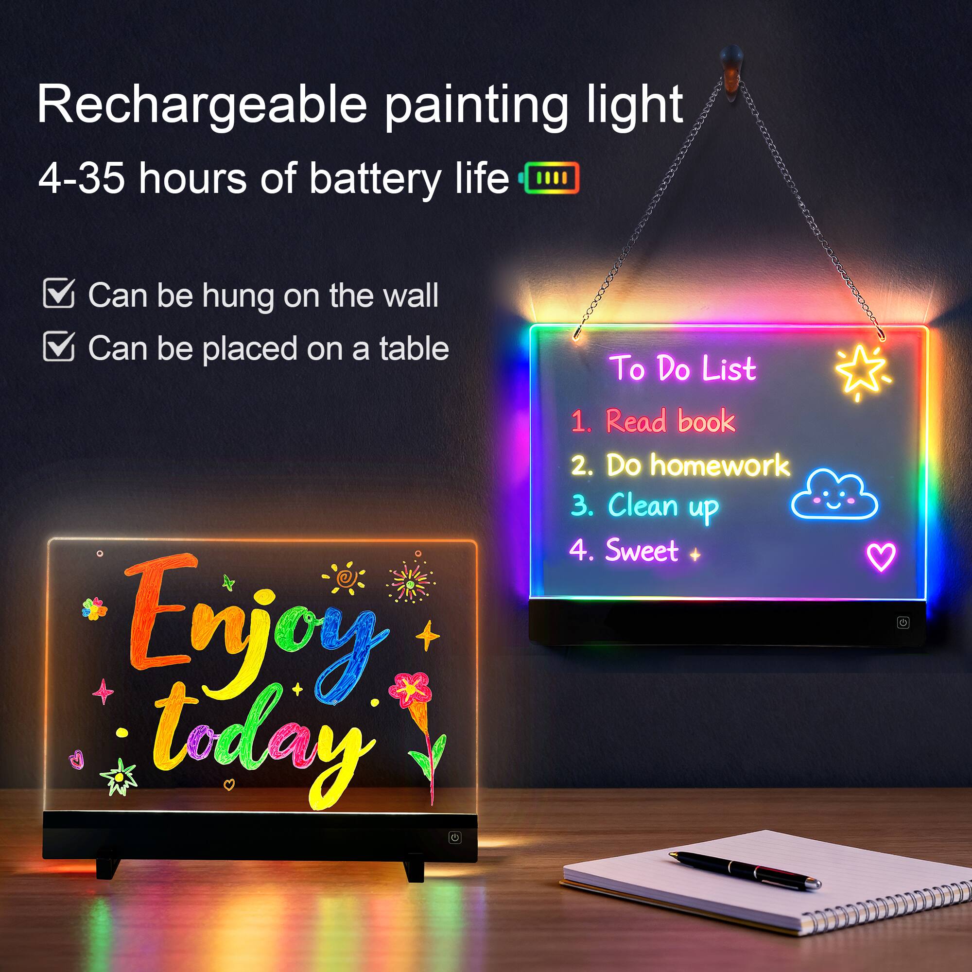 Rechargeable painting light  
4-35 hours of battery life  

- Can be hung on the wall  
- Can be placed on a table  

Enjoy today  

To Do List  
1. Read book  
2. Do homework  
3. Clean up  
4. Sweet +