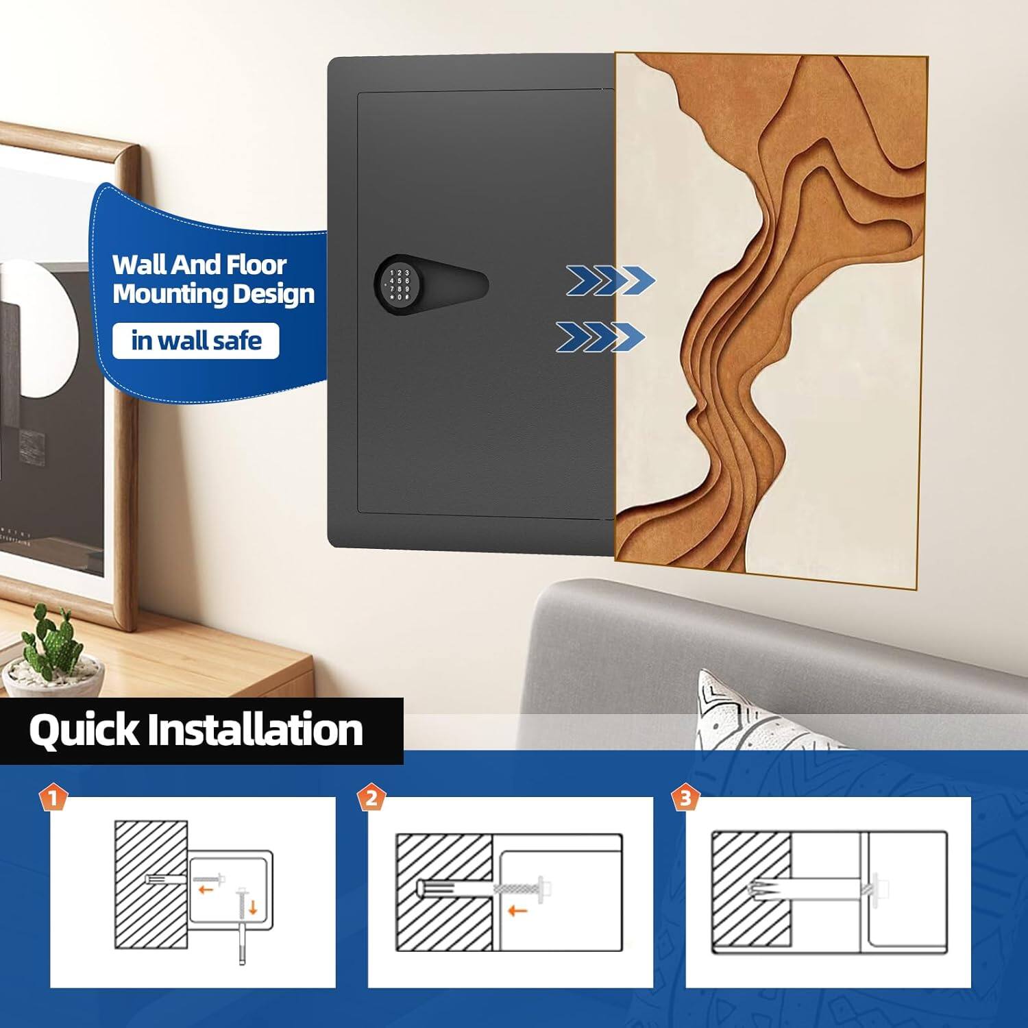 Wall And Floor Mounting Design in wall safe

Quick Installation
1 2 3
