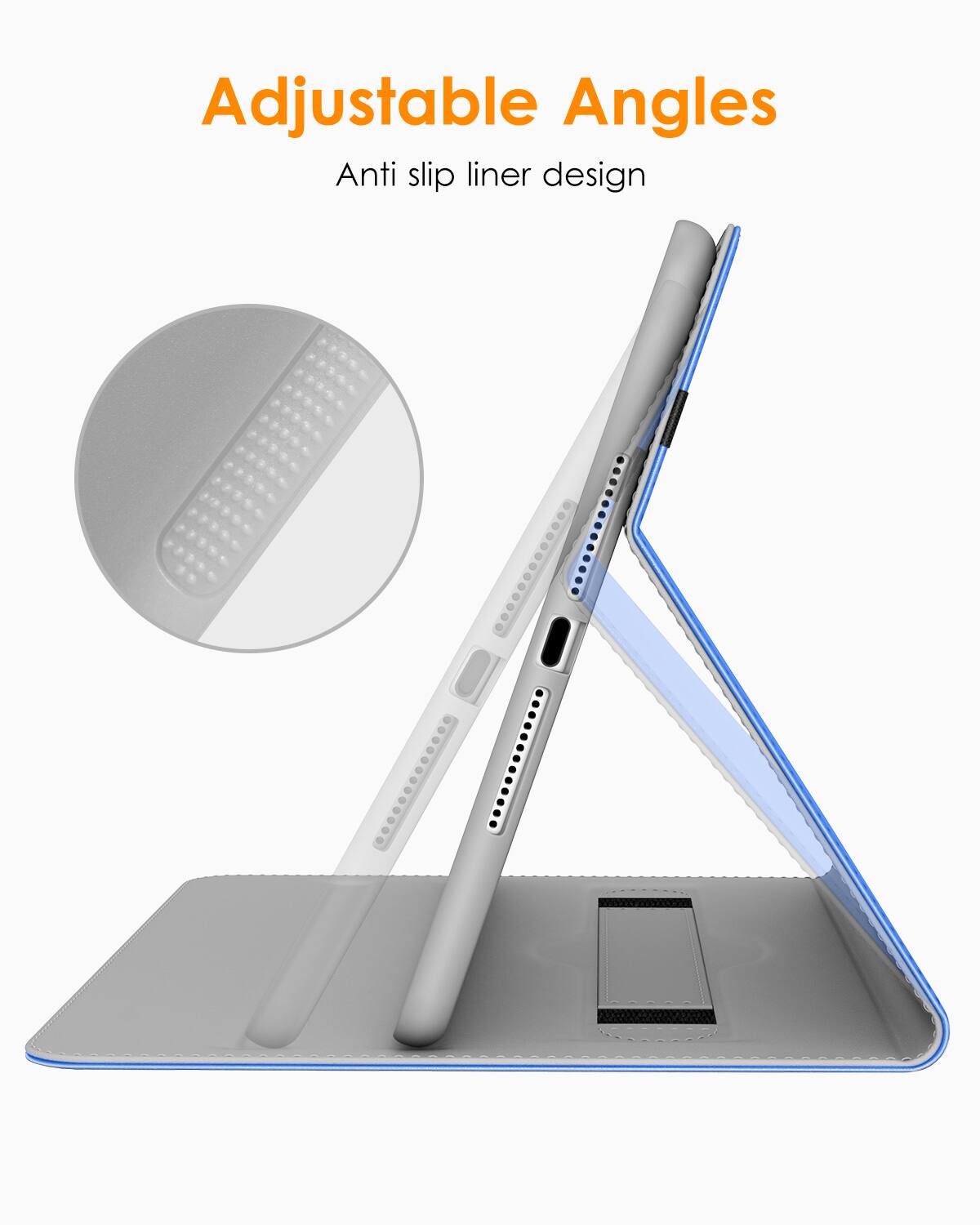 Adjustable Angles  
Anti slip liner design