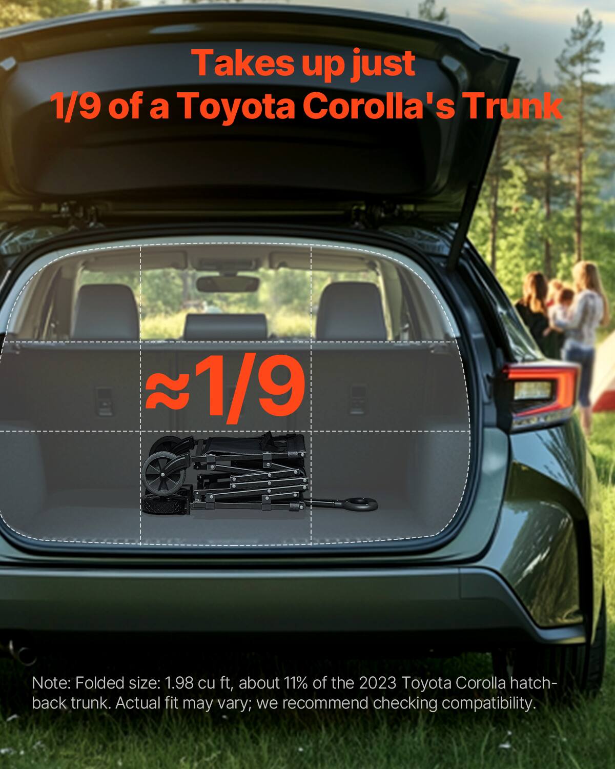 Takes up just 1/9 of a Toyota Corolla's Trunk ~1/9

Note: Folded size: 1.98 cu ft, about 11% of the 2023 Toyota Corolla hatch- back trunk. Actual fit may vary; we recommend checking compatibility.