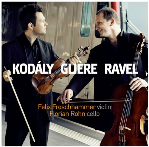 KODÁLY  
GUÍRÉ  
RAVEL  

Felix Froschhammer violin  
Florian Rohn cello