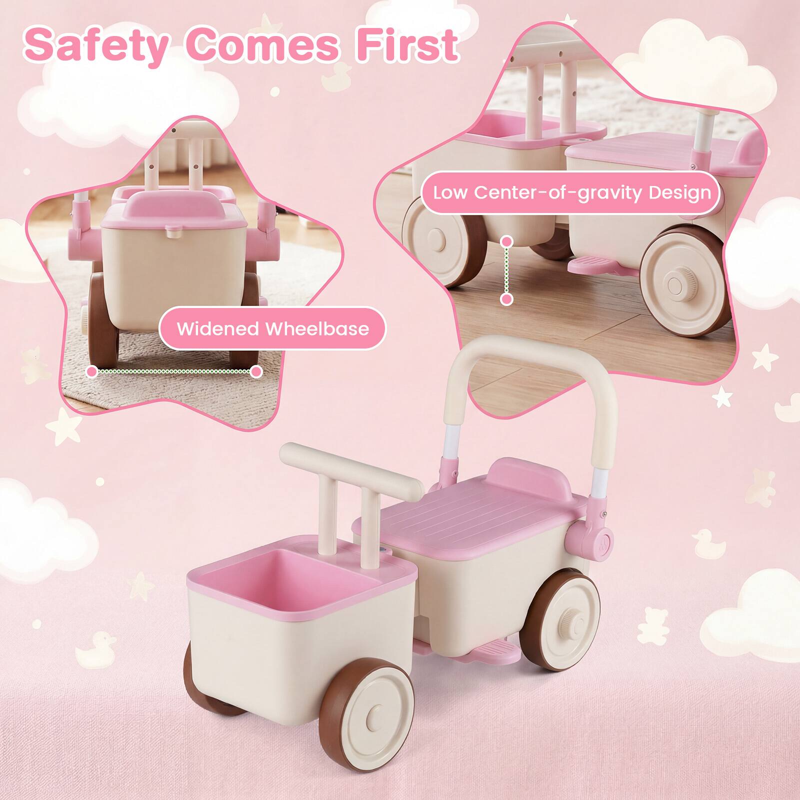 Safety Comes First  
Low Center-of-gravity Design  
Widened Wheelbase