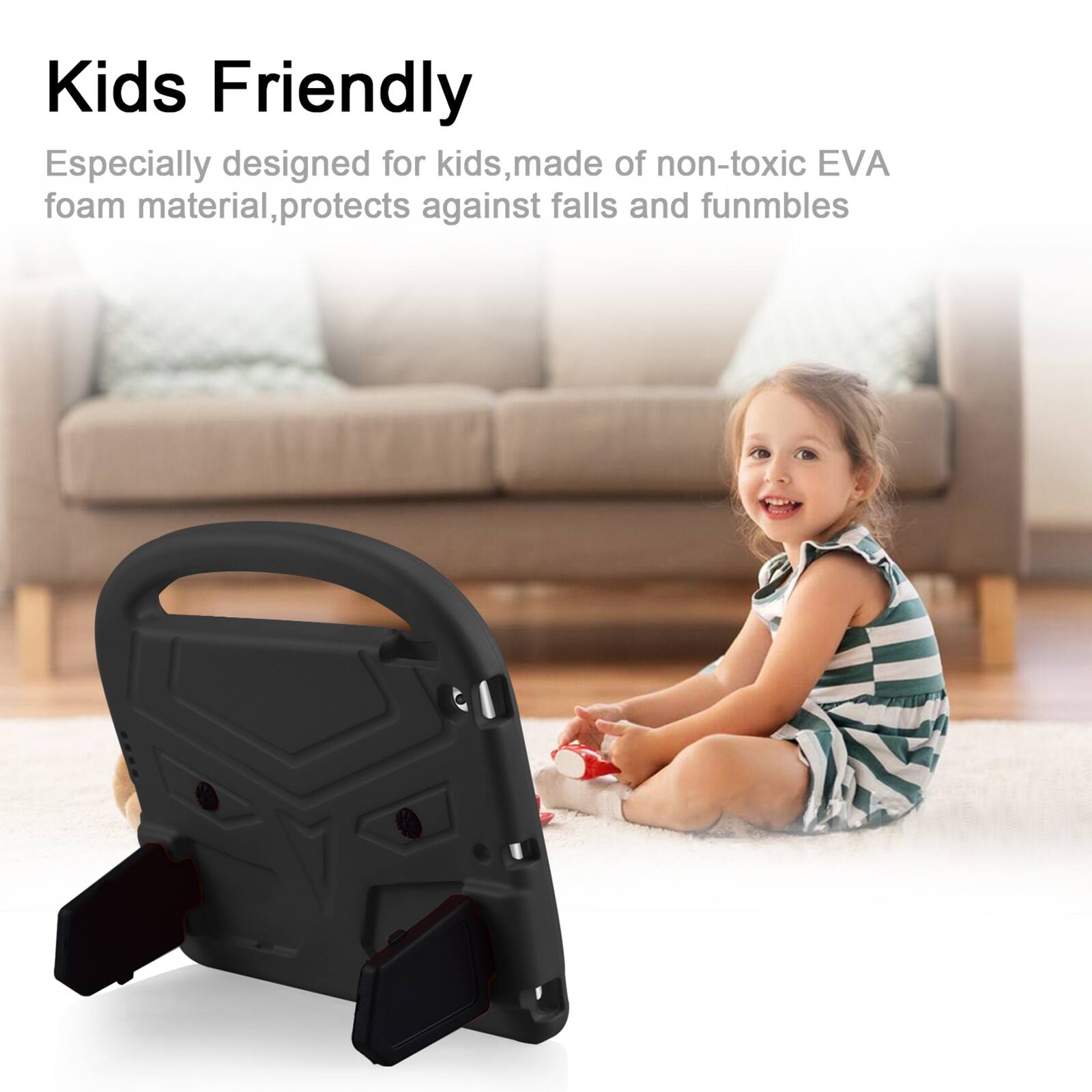 Kids Friendly

Especially designed for kids, made of non-toxic EVA foam material, protects against falls and fumbles