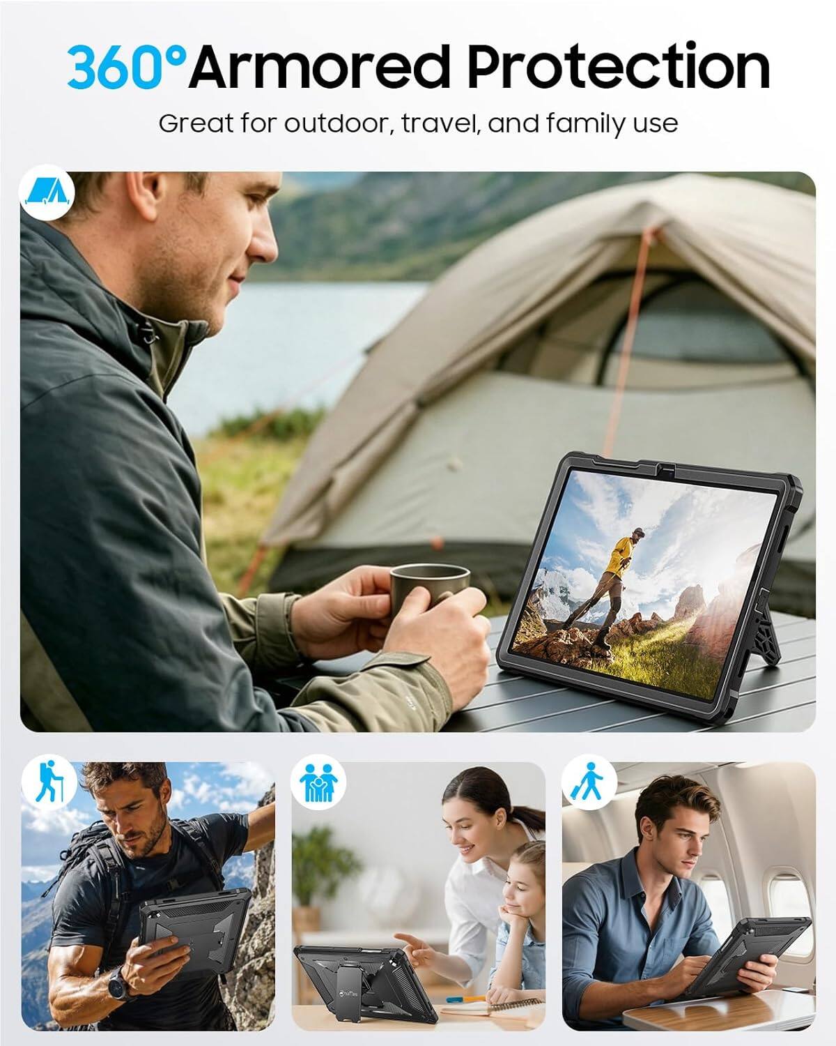 360° Armored Protection  
Great for outdoor, travel, and family use