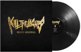 Kill the Lights - Death Melodies - VINYL LP