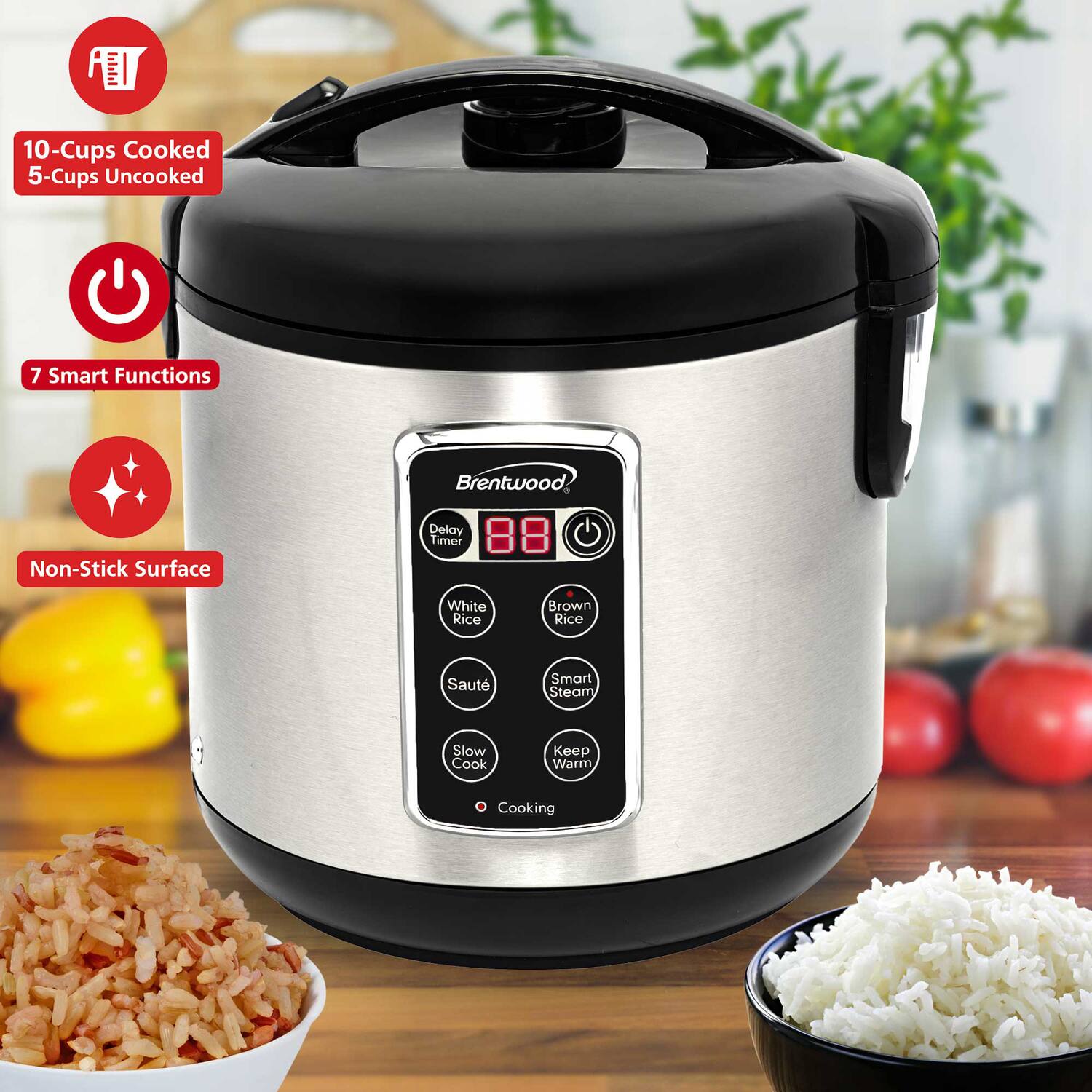 10-Cups Cooked  
5-Cups Uncooked  

7 Smart Functions  

Non-Stick Surface  

Brentwood  

Delay Timer  

White Rice  
Brown Rice  
Sauté  
Slow Cook  
Smart Steam  
Keep Warm  

Cooking