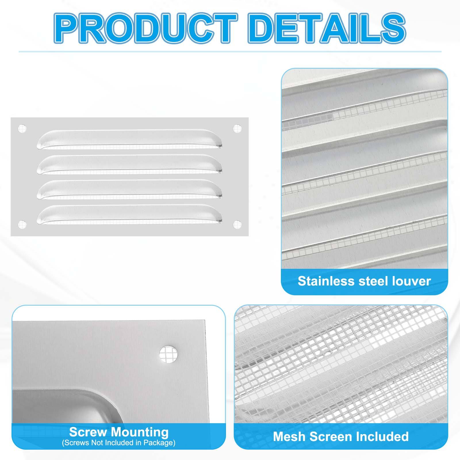 PRODUCT DETAILS

- Stainless steel louver
- Screw Mounting (Screws Not Included in Package)
- Mesh Screen Included