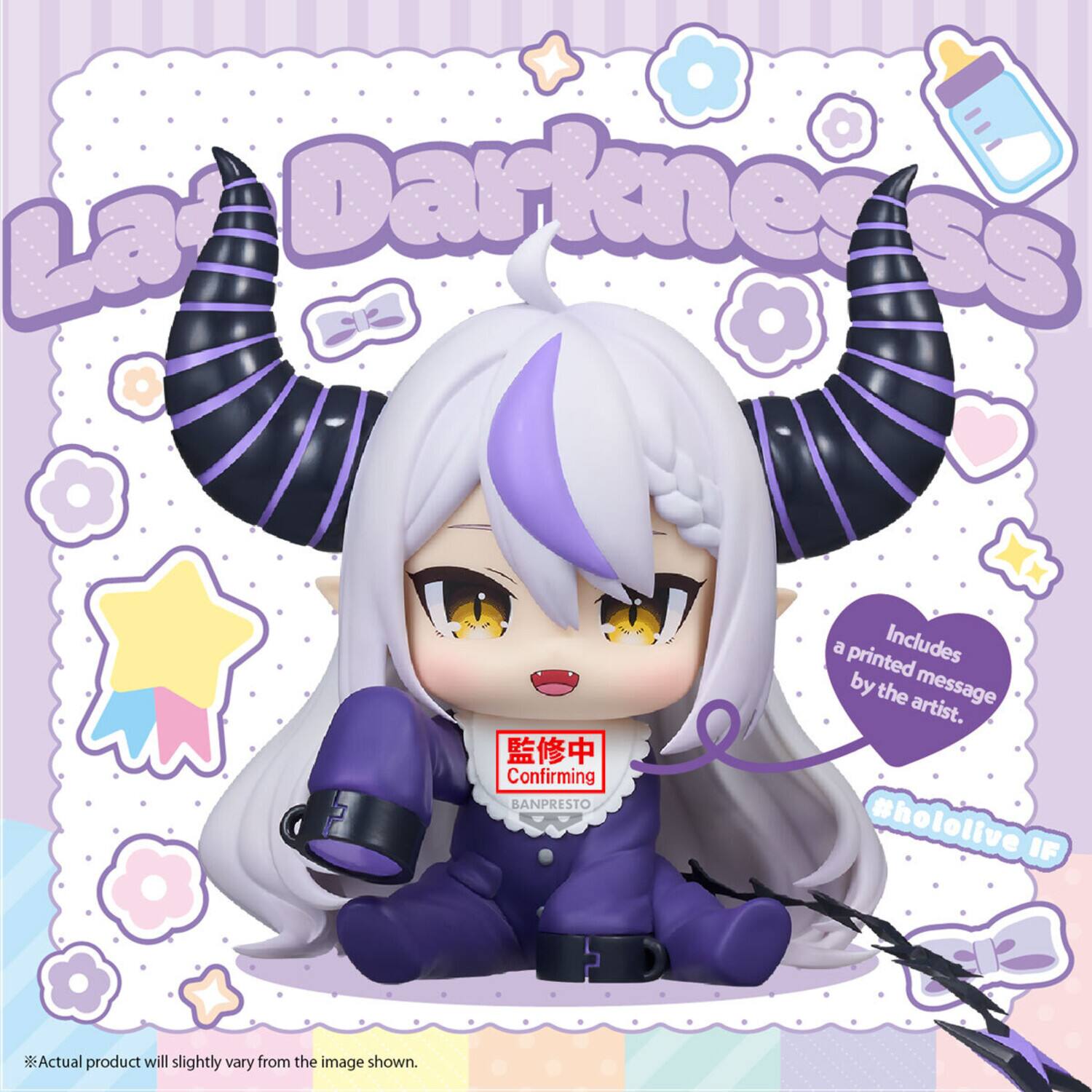 Last Darkness  
Confirming  
BANPRESTO  
Includes a printed message by the artist.  
#hololive IF  
Actual product will slightly vary from the image shown.